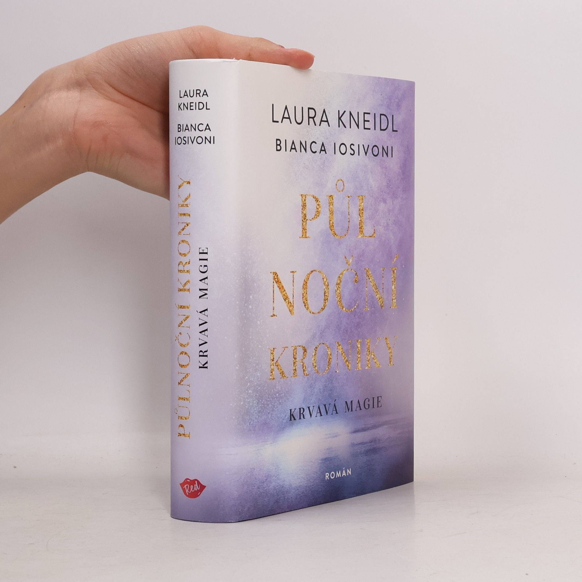 Bianca Iosivoni Půlnoční kroniky. Krvavá magie