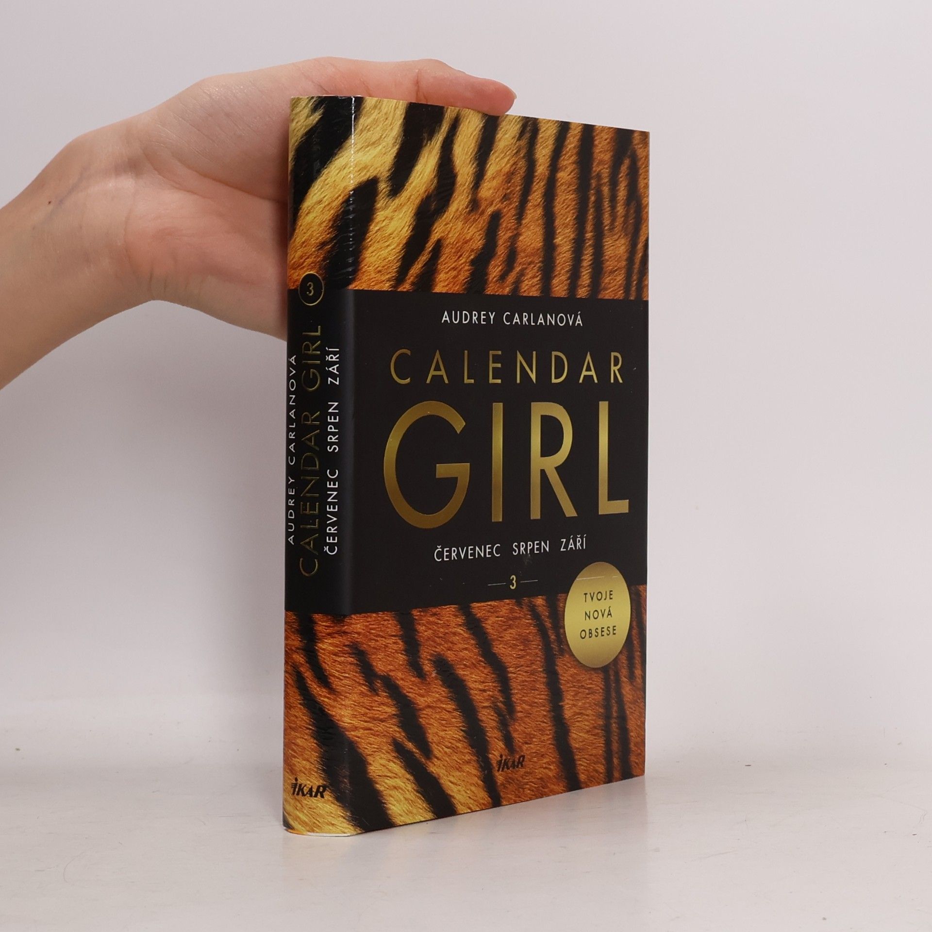 Audrey Carlan Calendar girl. 3, Červenec, srpen, září
