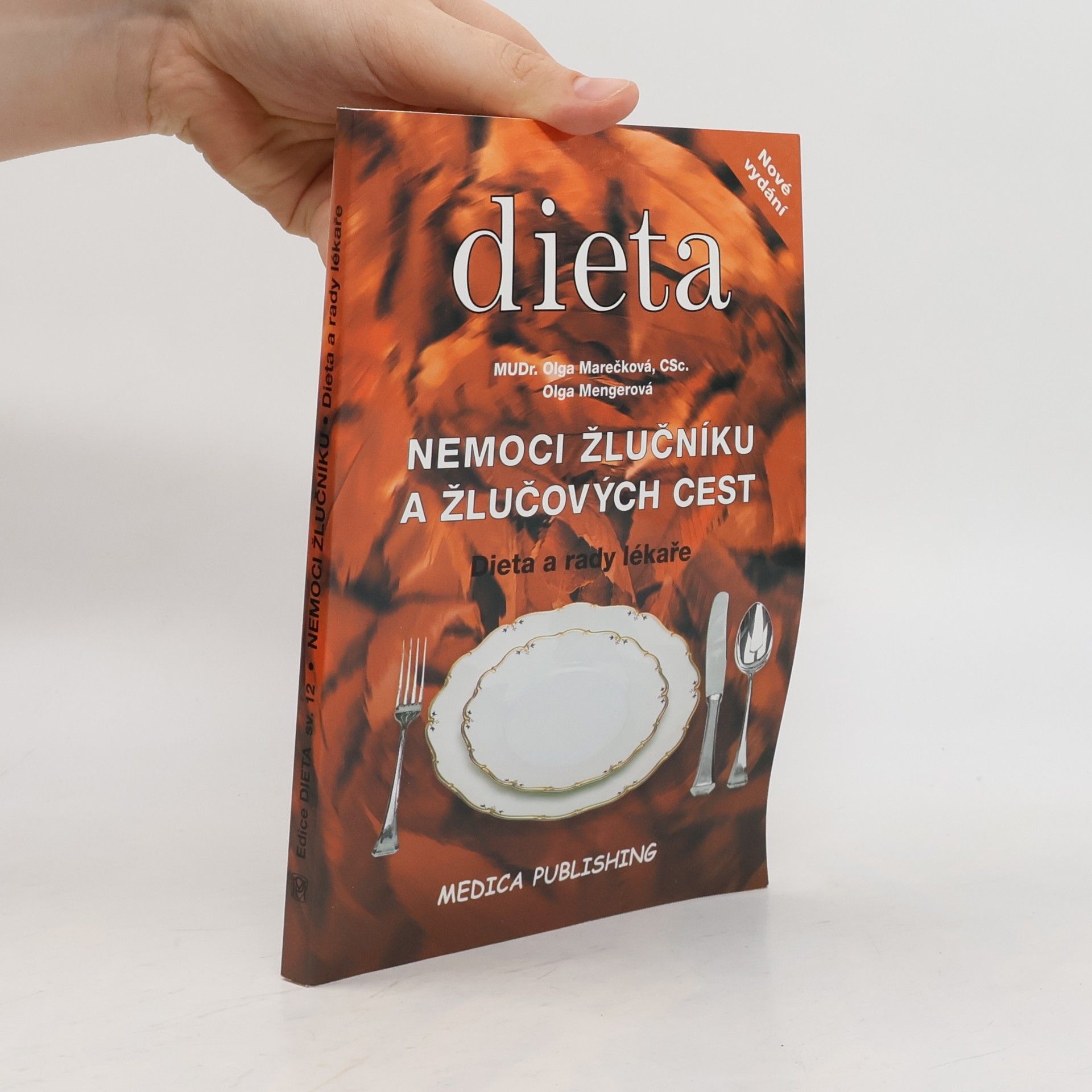 Olga Marečková Nemoci žlučníku a žlučových cest : dieta a rady lékaře