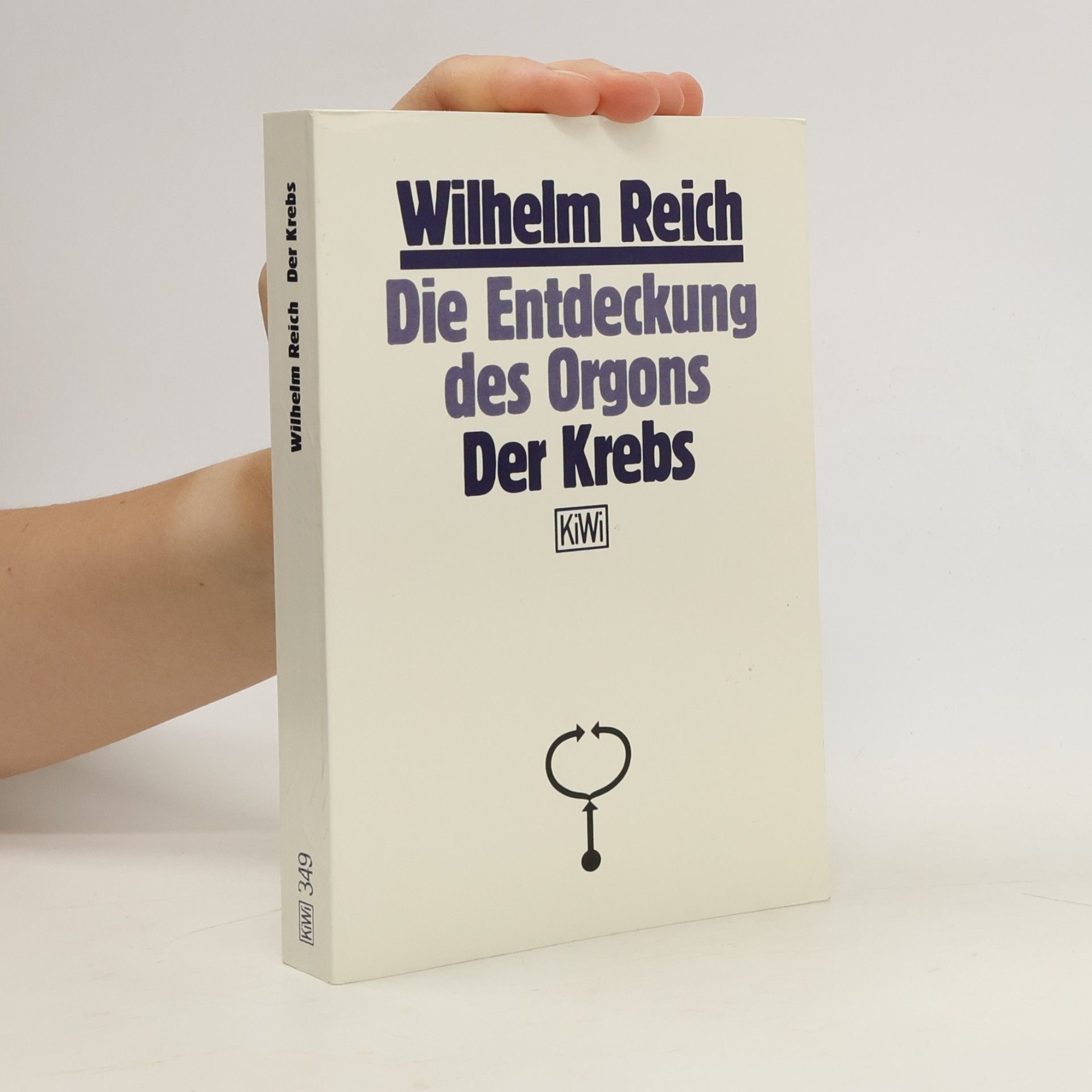Wilhelm Reich Die Entdeckung des Orgons. Der Krebs