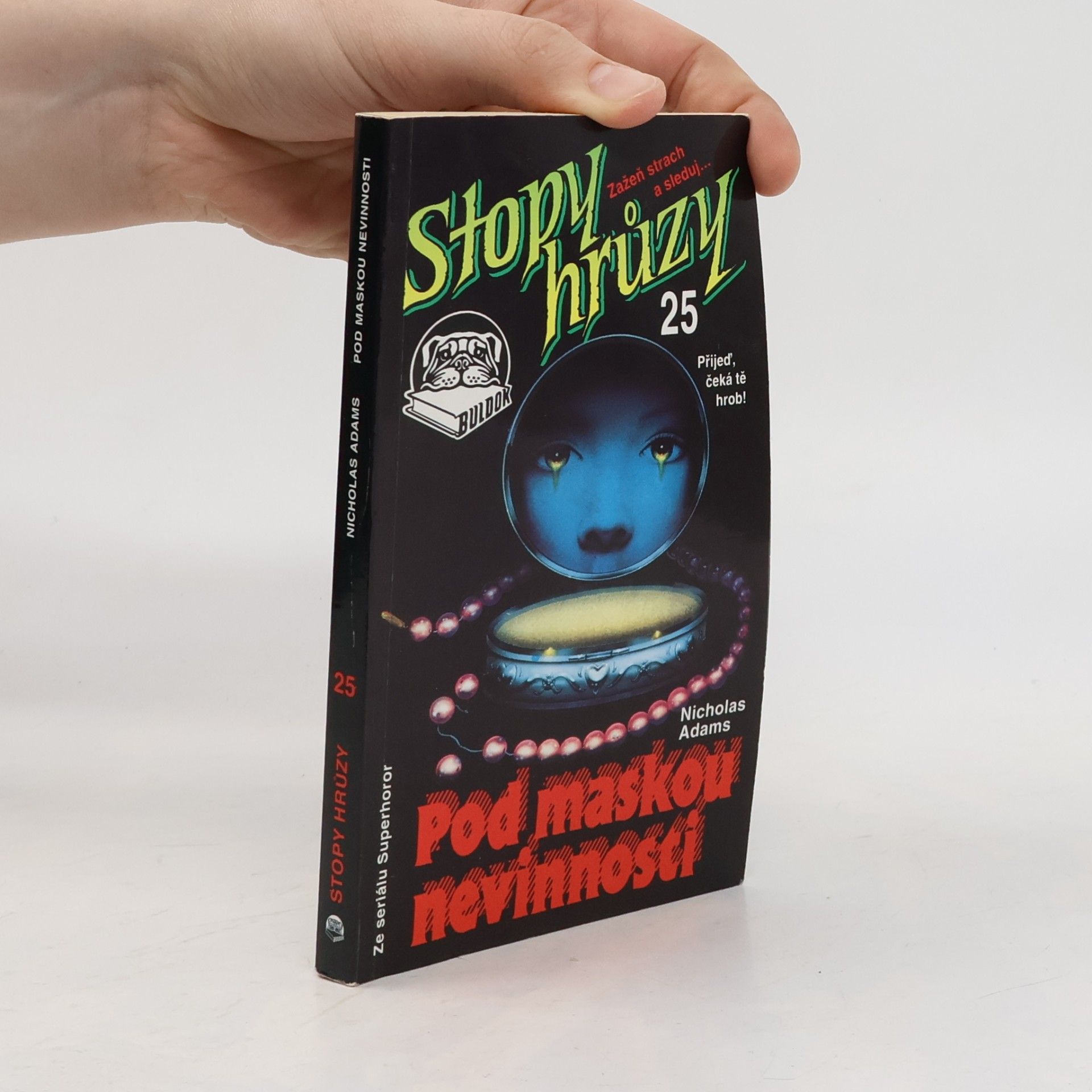 James D. MacDonald Stopy hrůzy 25. Pod maskou nevinnosti