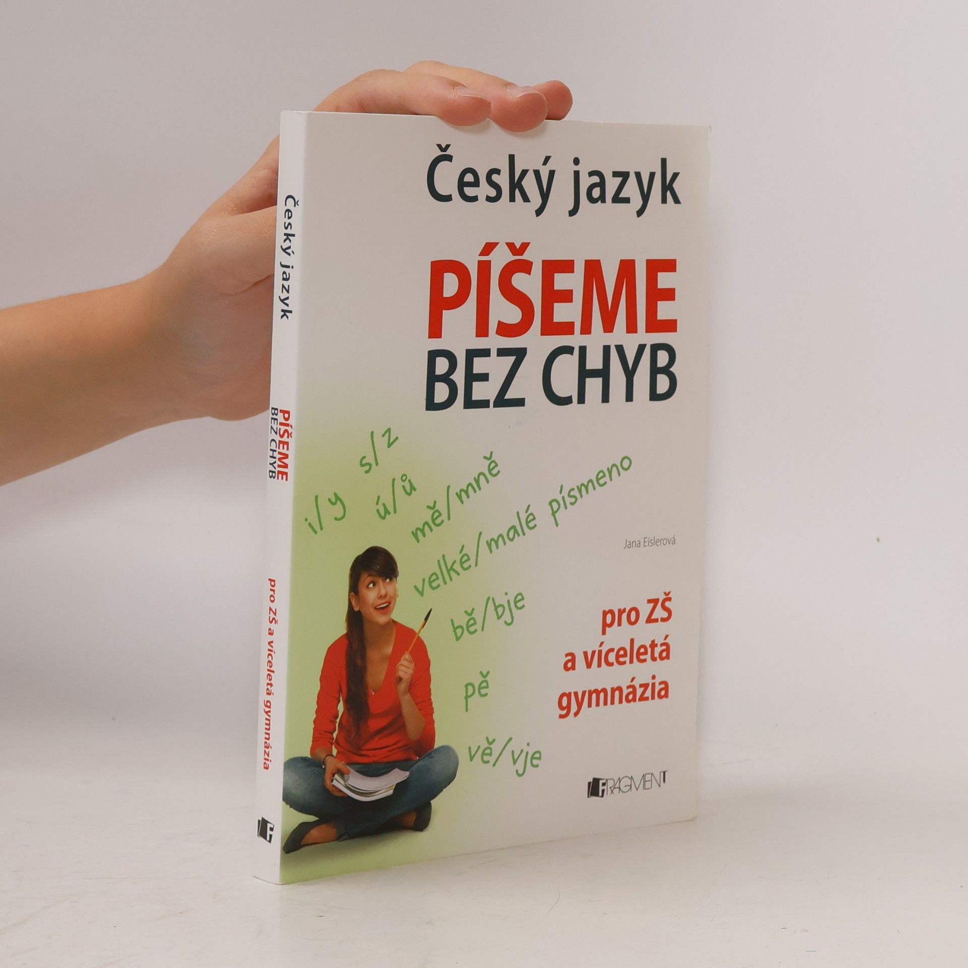 Jana Eislerová Český jazyk. Píšeme bez chyb
