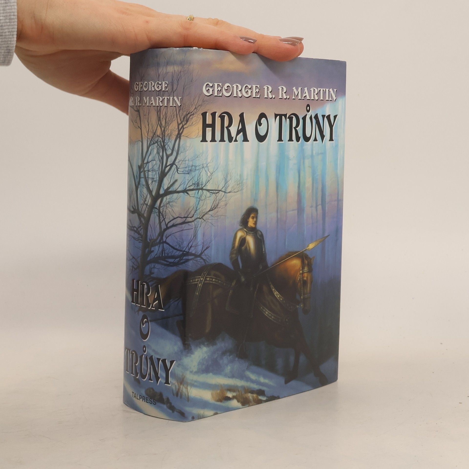 George R. R. Martin Píseň ledu a ohně 1. Hra o trůny