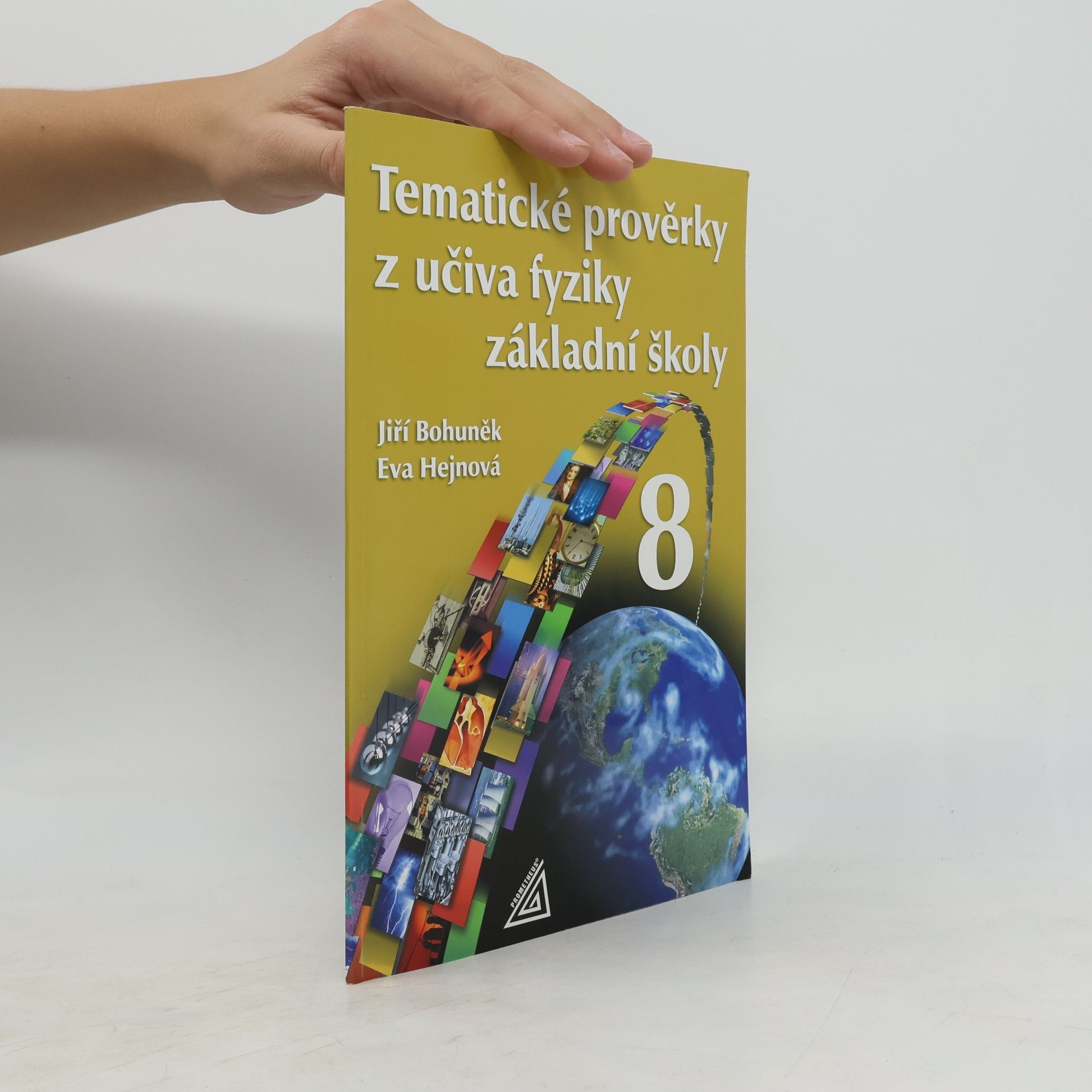 Eva Hejnová Tematické prověrky z učiva fyziky základní školy 8
