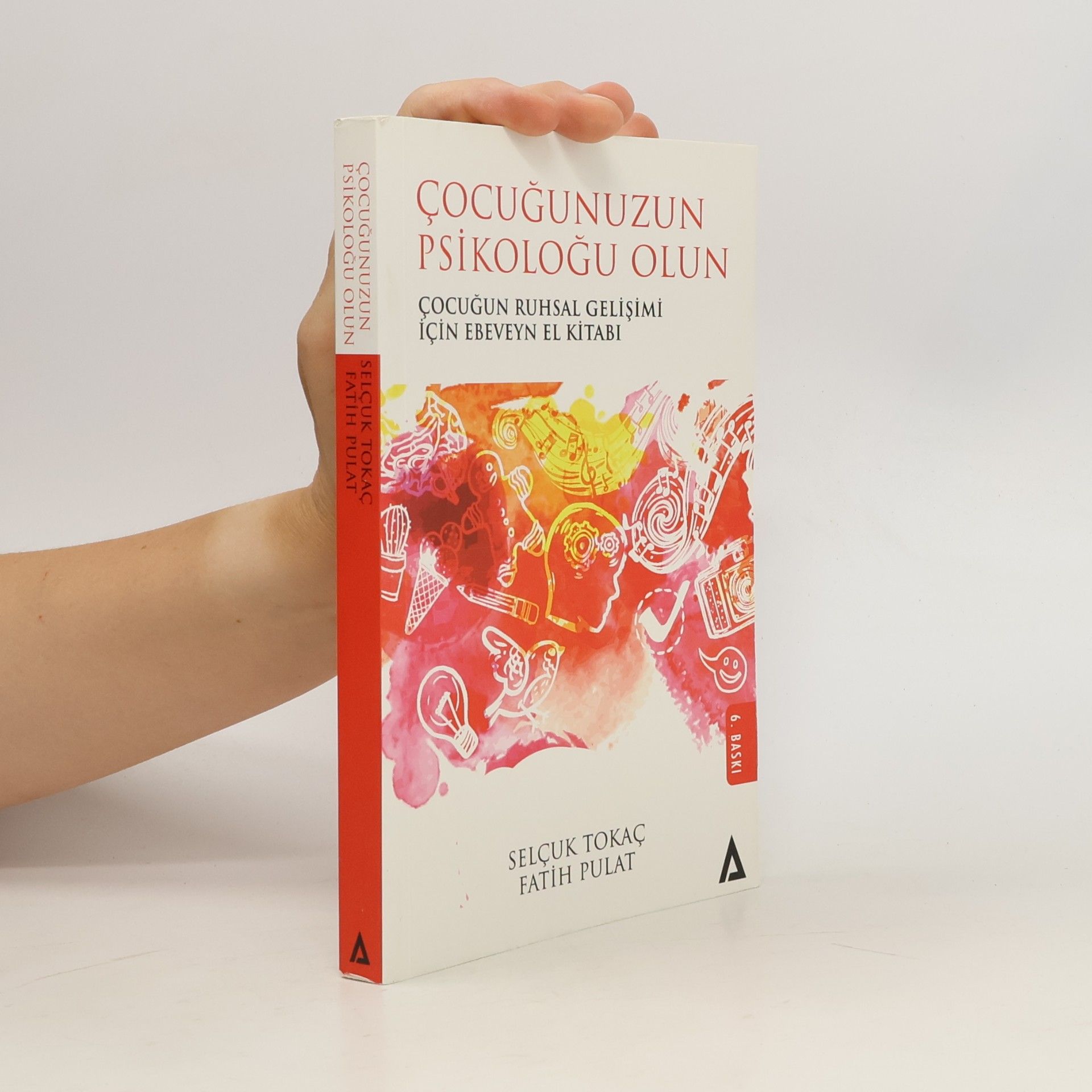 Fatih Pulat Çocuğunuzun Psikoloğu Olun