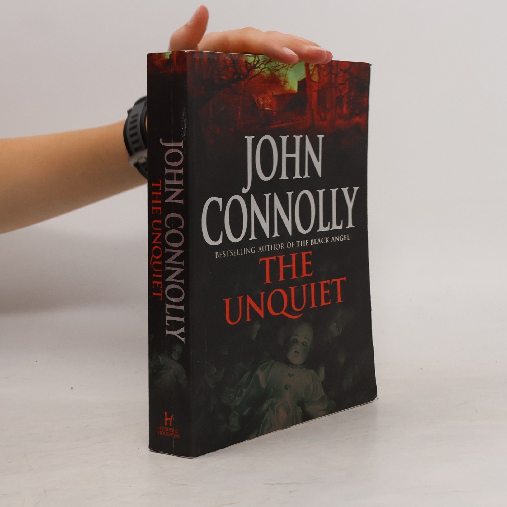 John Connolly A Charlie Parker Thriller - 6: The Unquiet