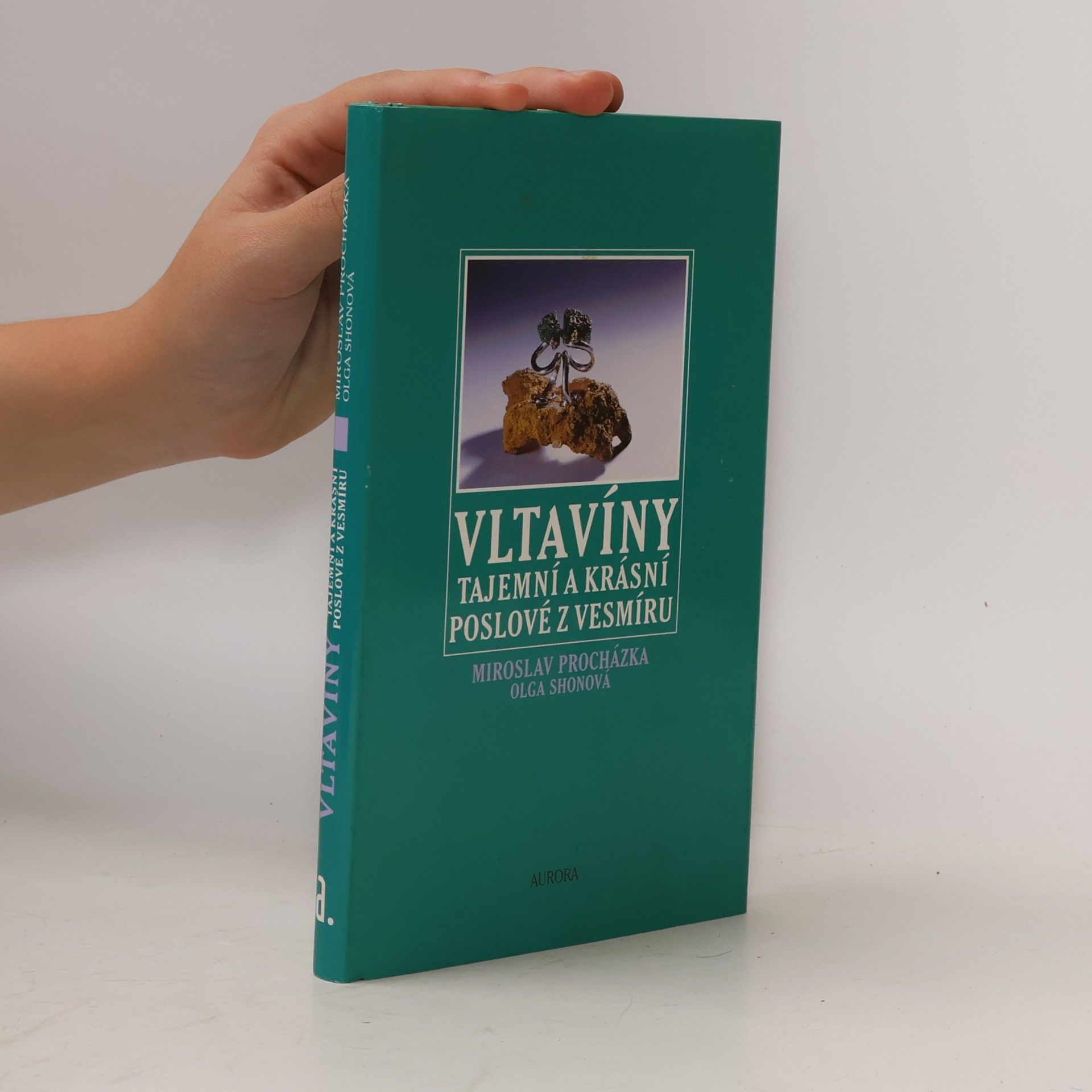 Miroslav Procházka Vltavíny: Tajemní a krásní poslové z vesmíru