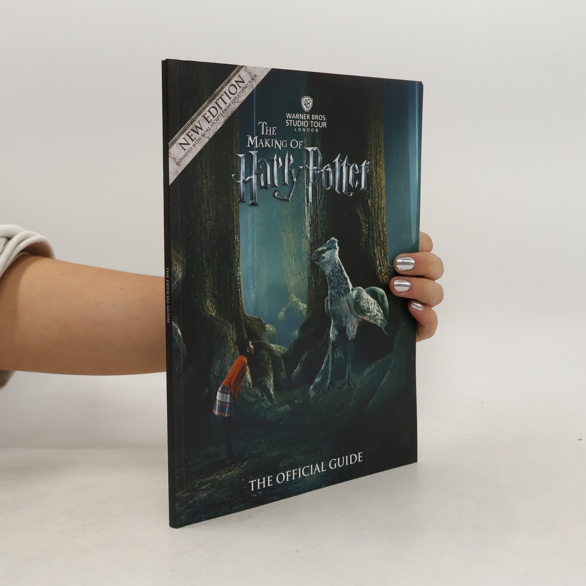 J. K. Rowling The Making of Harry Potter. The Official Guide