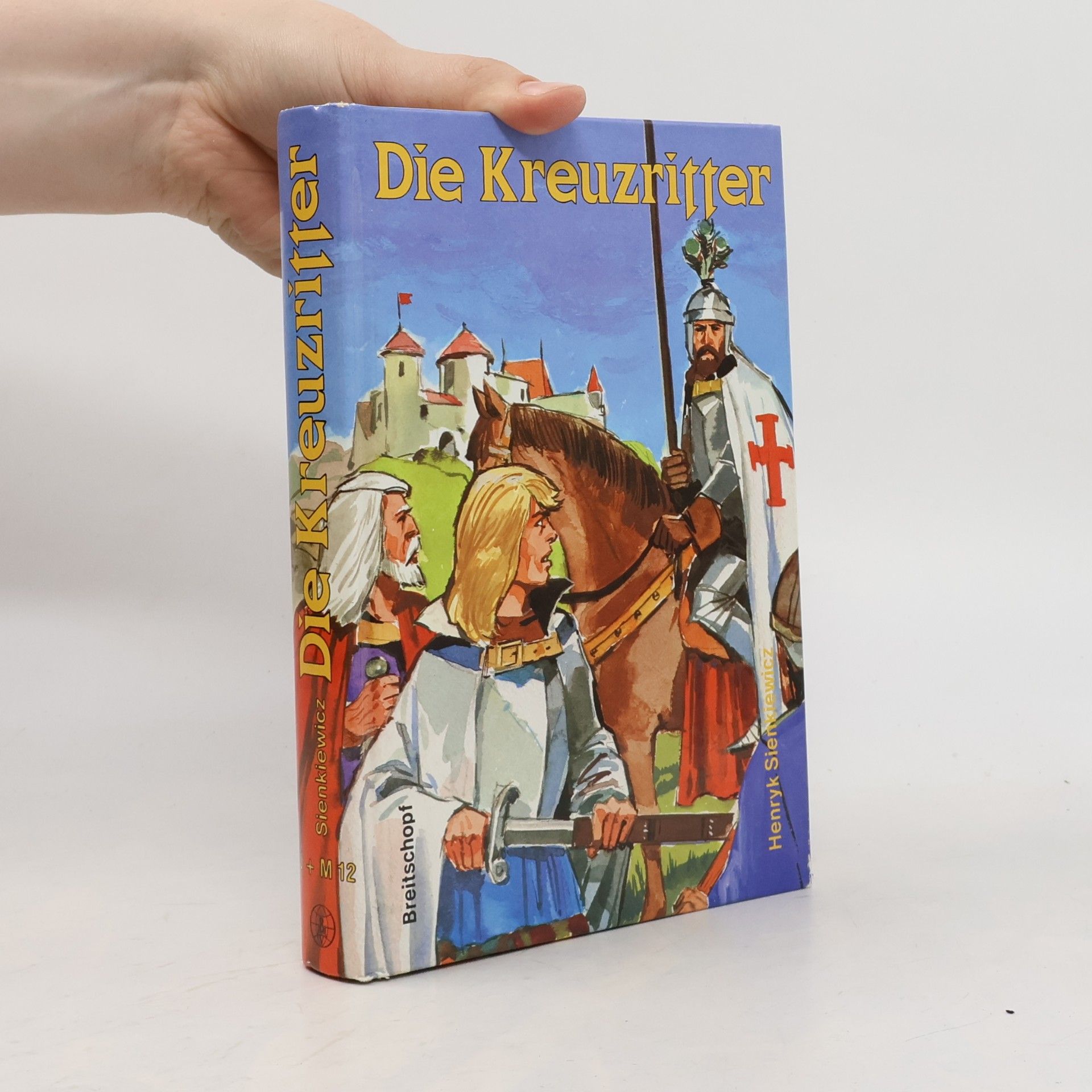 Henryk Sienkiewicz Die Kreuzritter