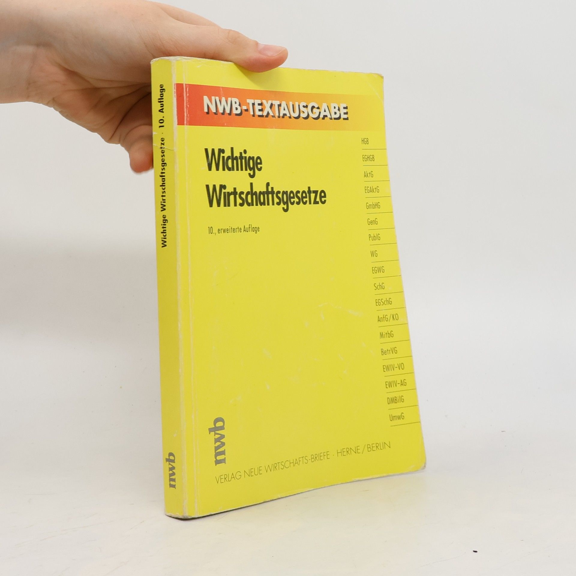 Autorenkollektiv NWB-Textausgabe - 10: Wichtige Wirtschaftsgesetze