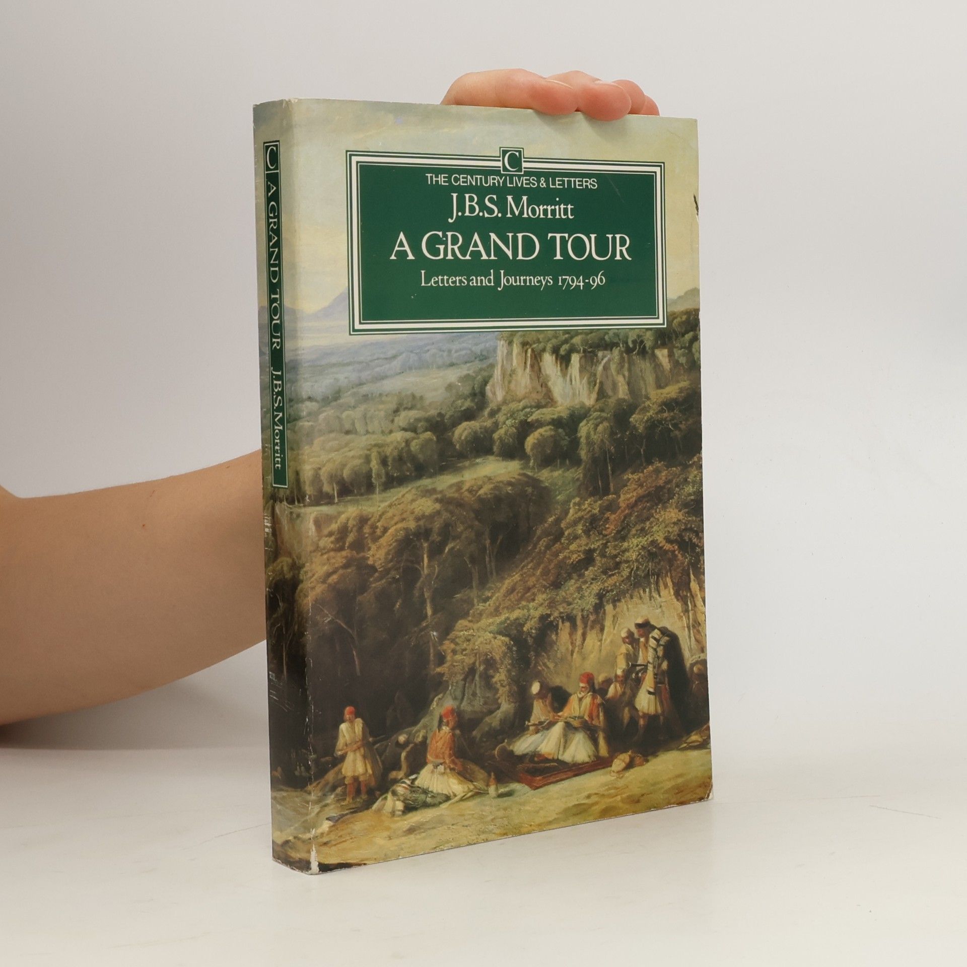 Peter J. Hogarth The Century Lives & Letters: A Grand Tour