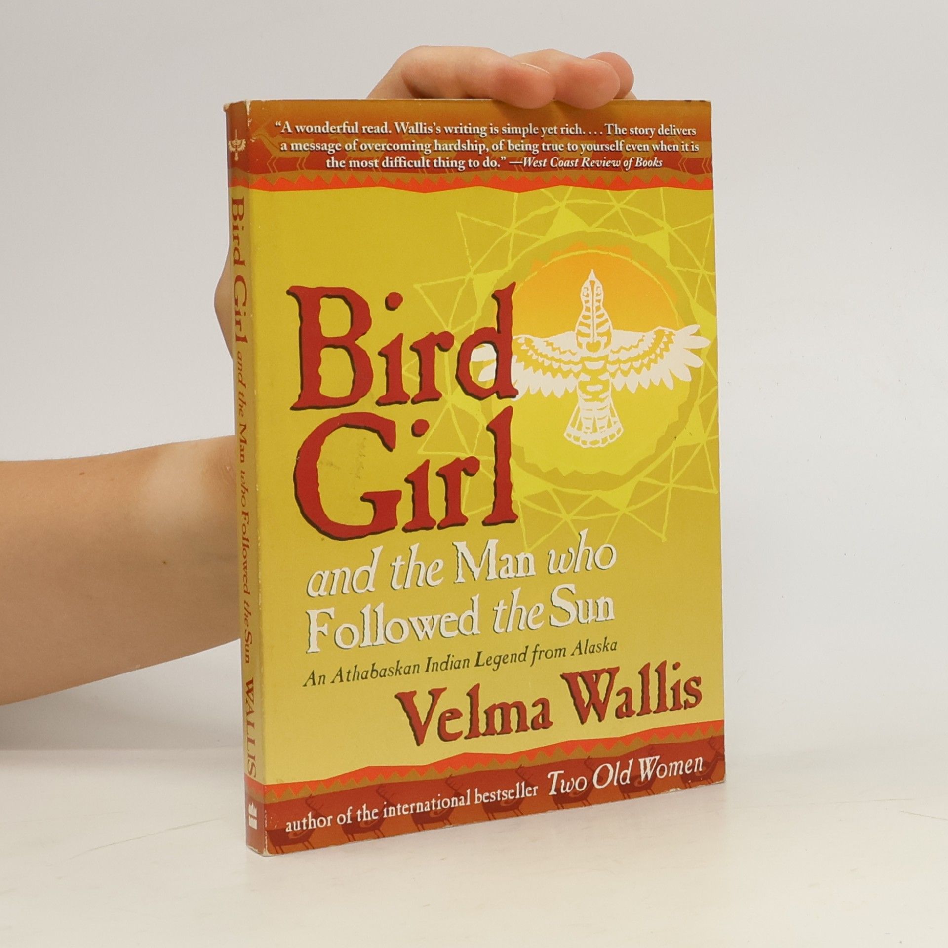 Velma Wallis Bird Girl and the Man Who Followed the Sun