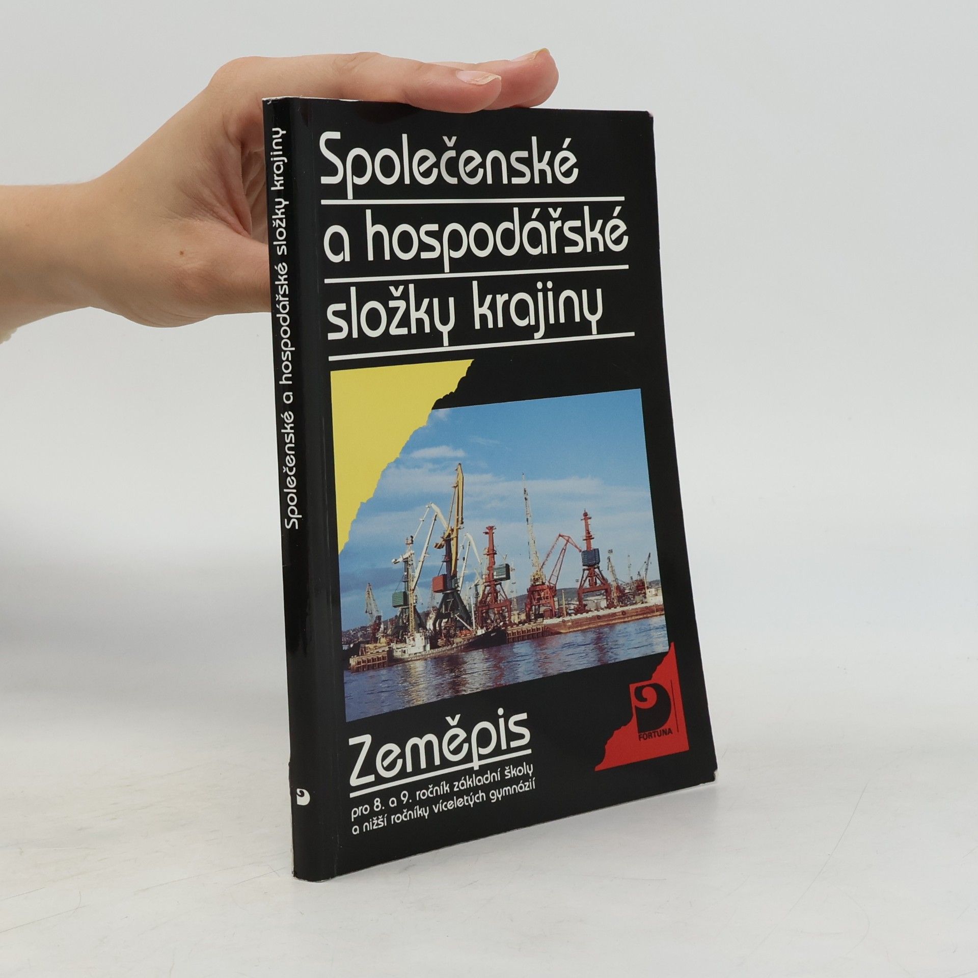 Společenské a hospodářské složky krajiny : zeměpis pro 8. a 9. ročník základní školy a nižší ročníky víceletých gymnázií