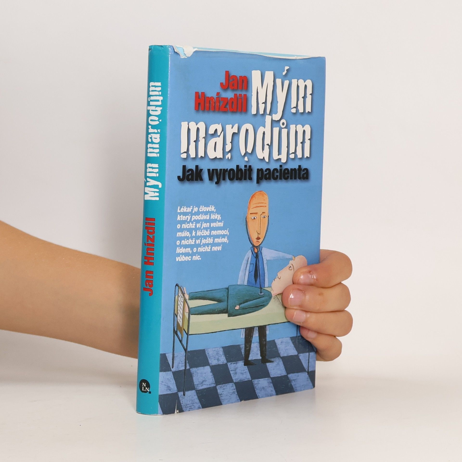 Jan Hnízdil Mým marodům