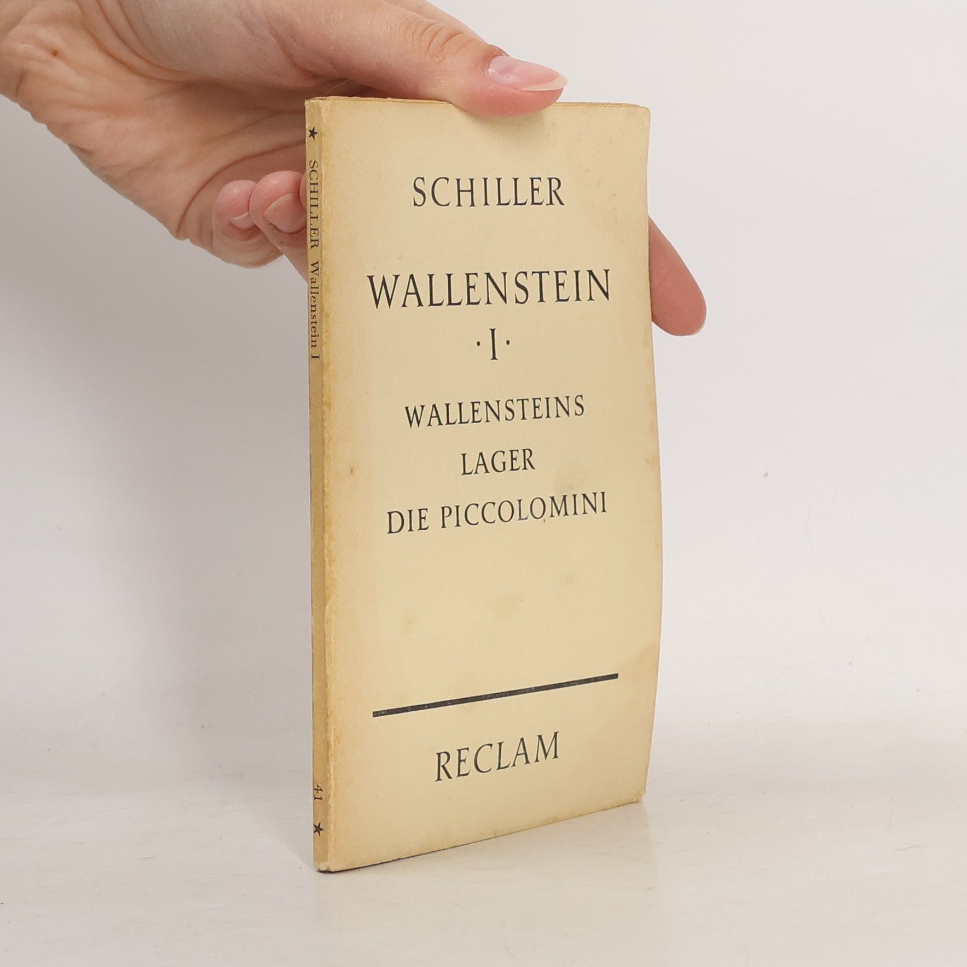 Friedrich Schiller Wallensteins I. Lager. Die Piccolomini. Wallensteins Tod