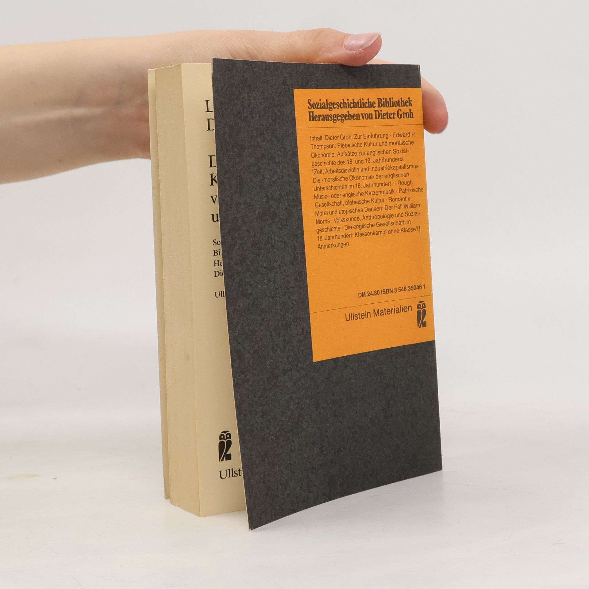 Edward P. Thompson Plebeische Kultur und moralische Ökonomie