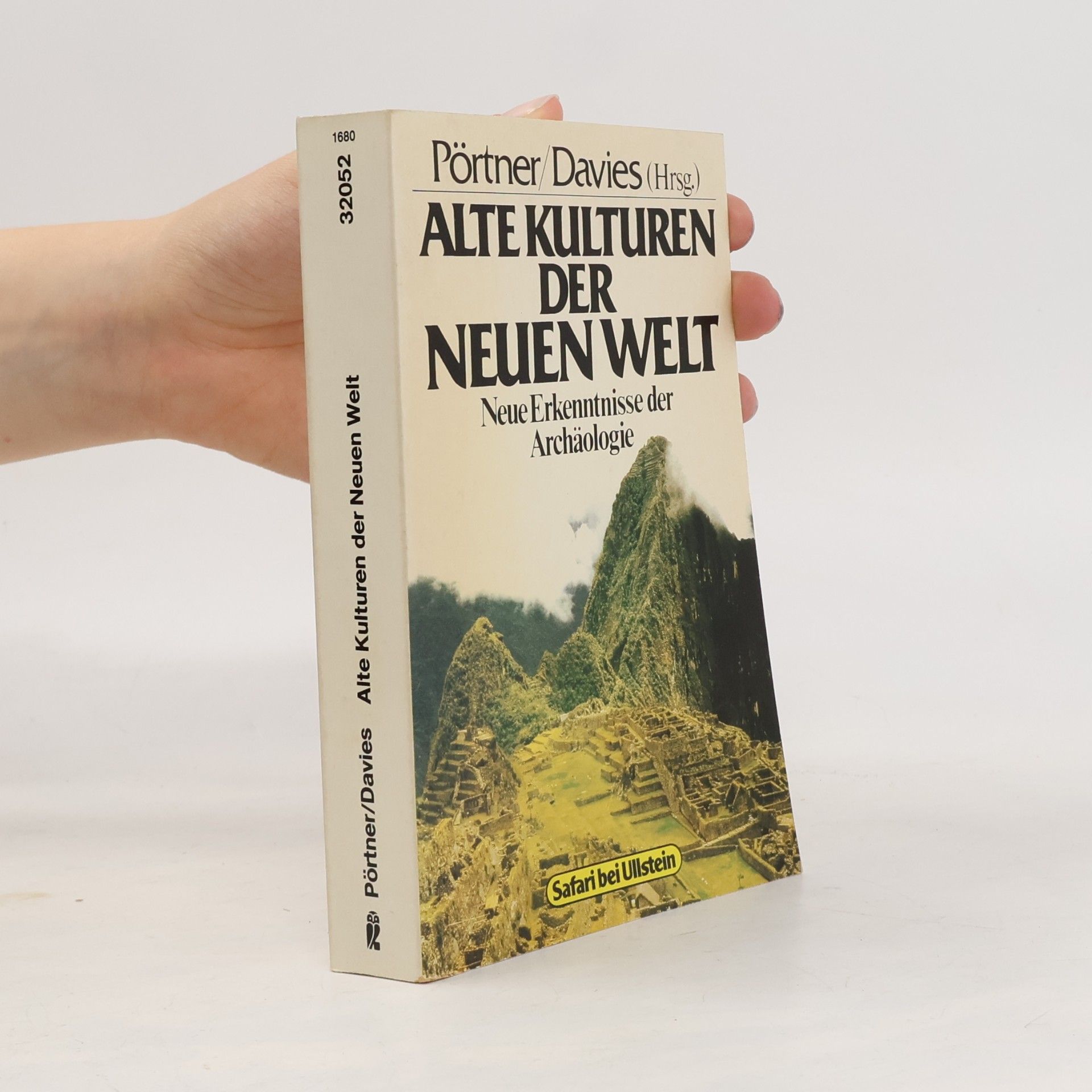 Rudolf Pörtner Alte Kulturen der Neuen Welt