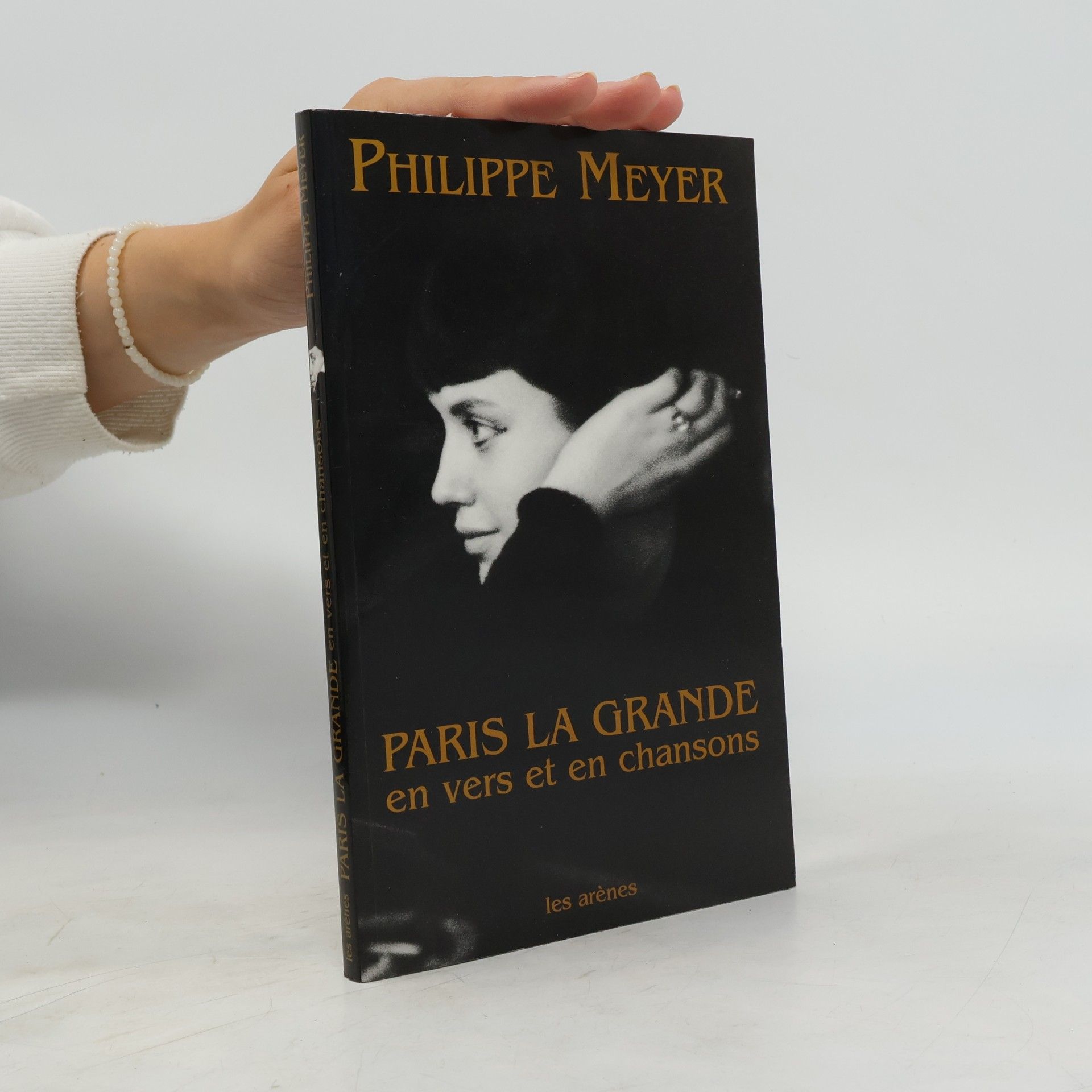 Pierre Meyer Paris la grande en vers et en chansons