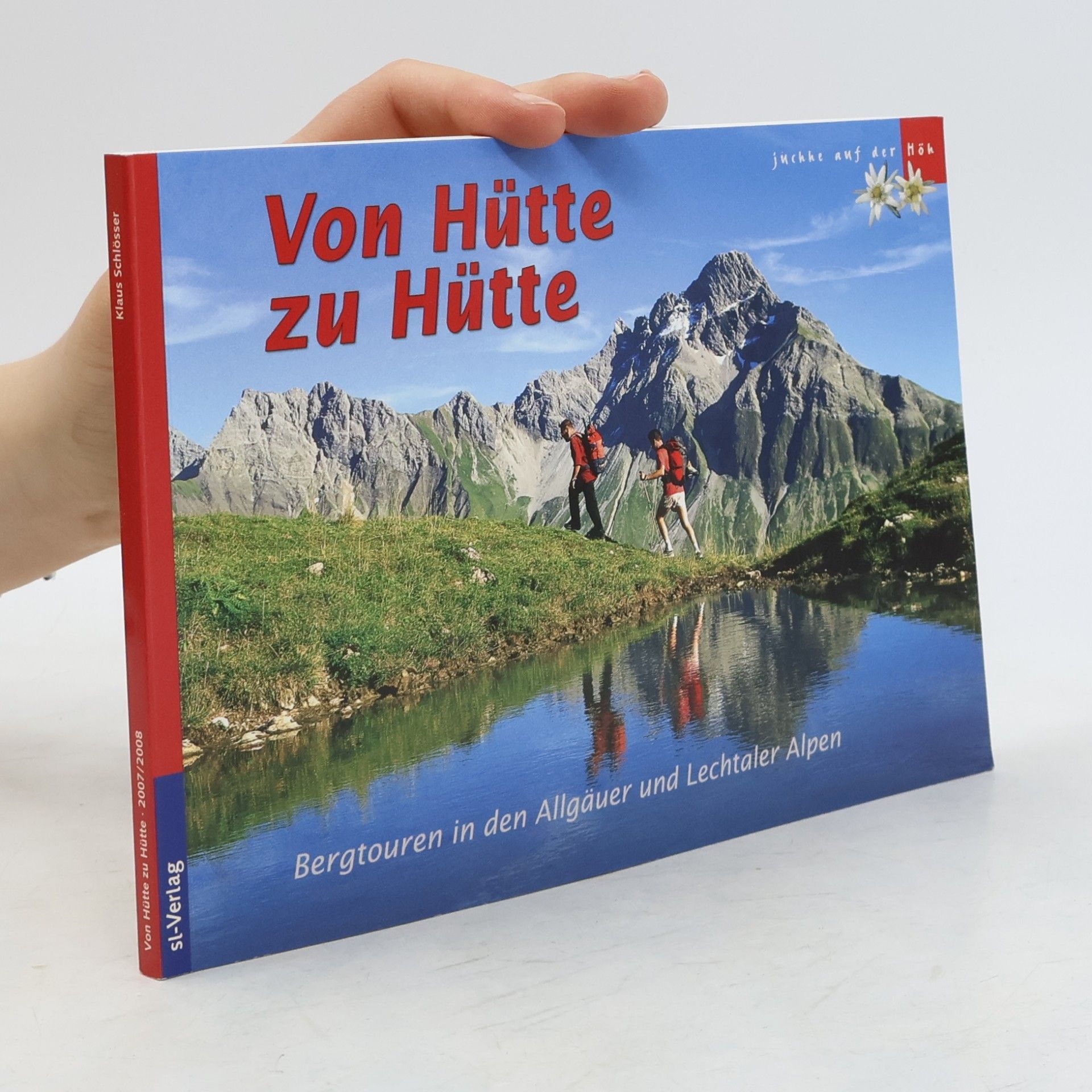 Klaus Schlosser Von Hütte zu Hütte