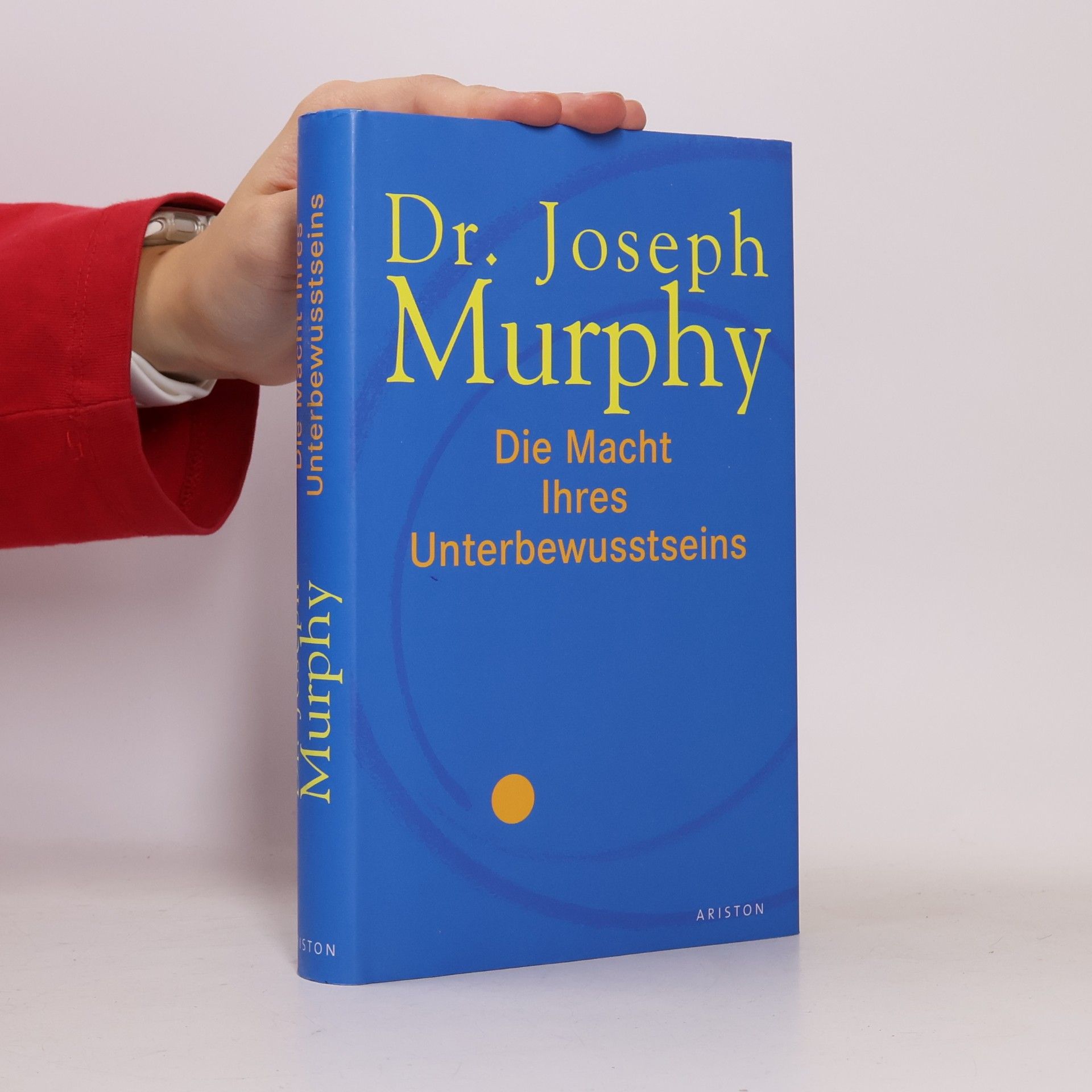 Joseph Murphy Die Macht Ihres Unterbewusstseins