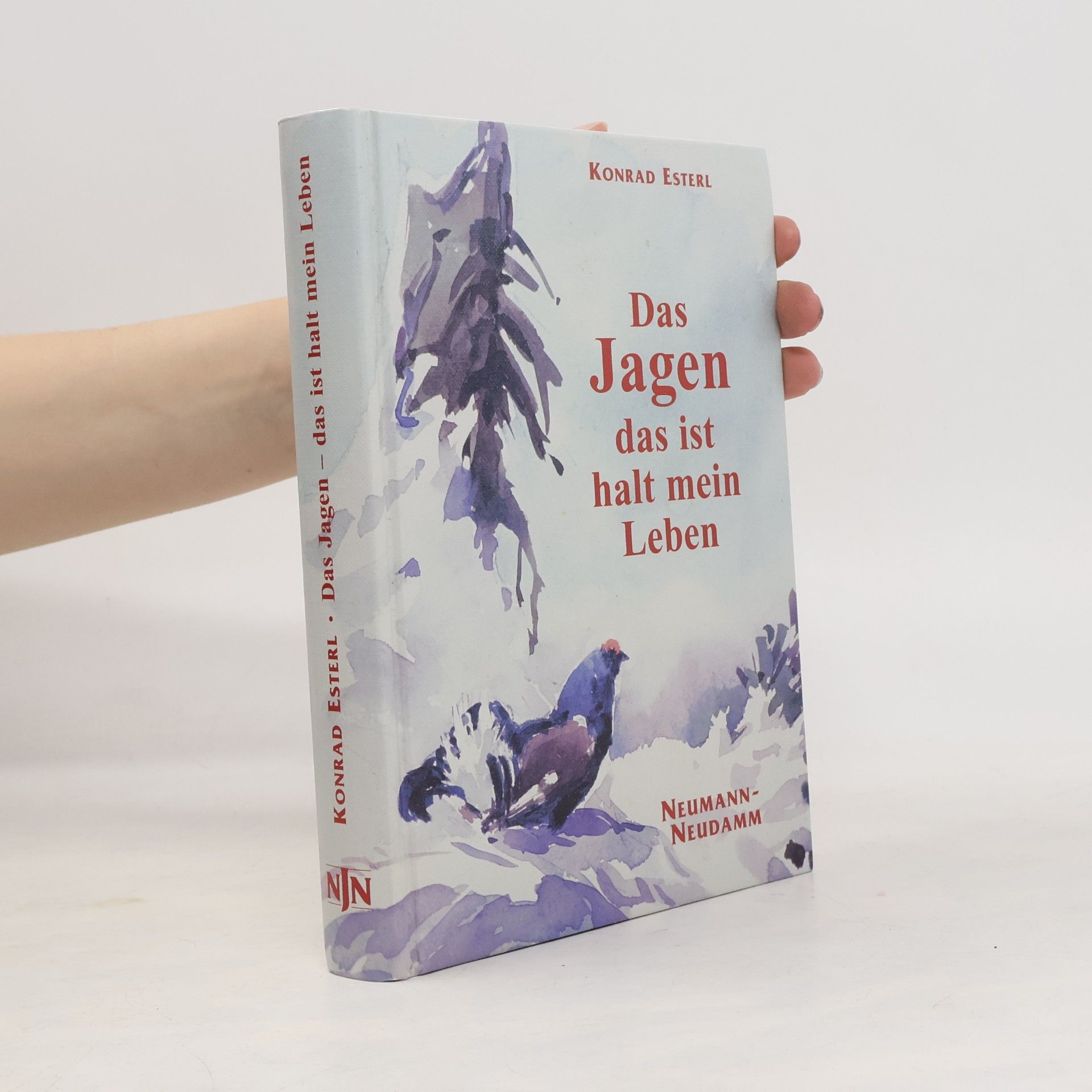 Konrad Esterl Das Jagen - das ist halt mein Leben