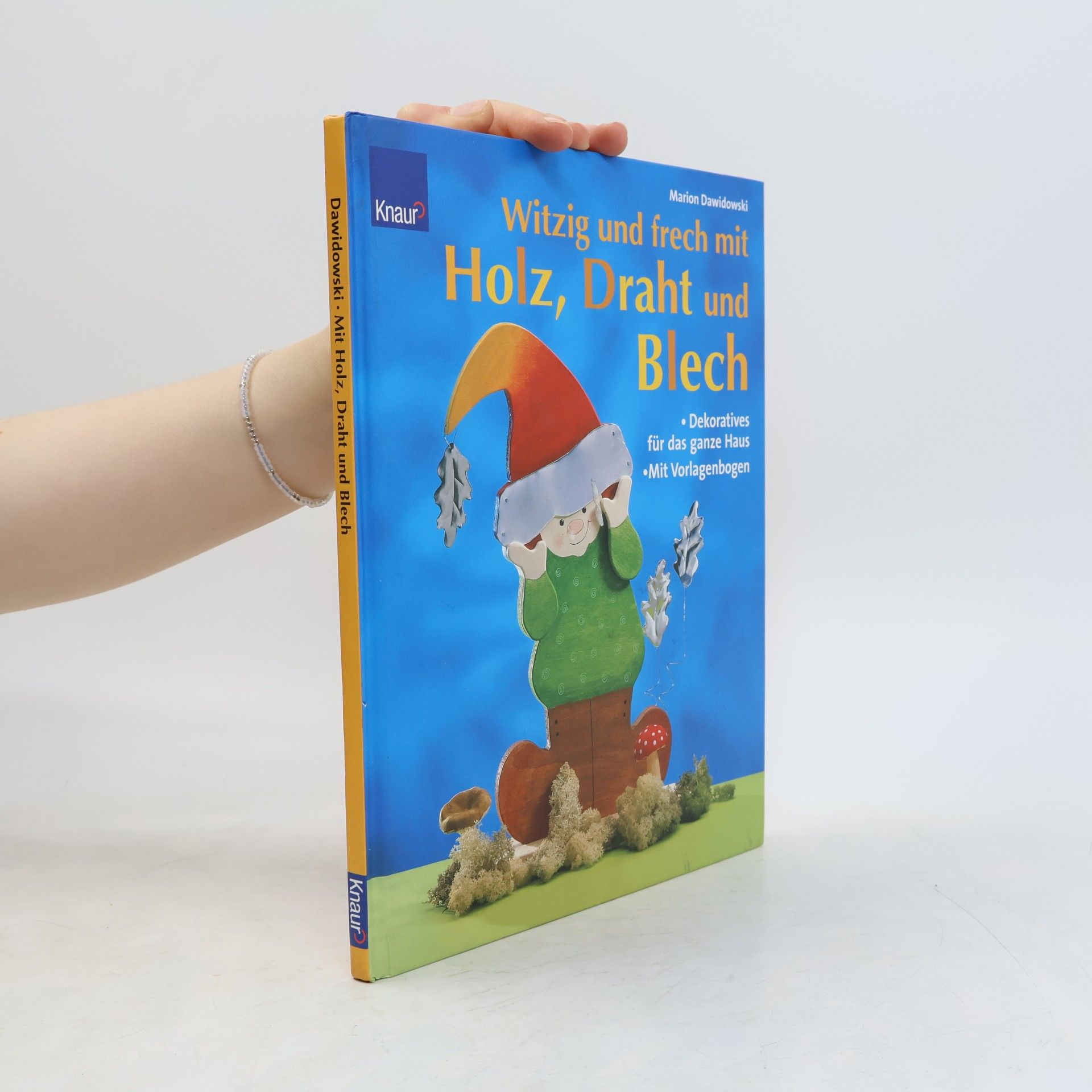 Marion Dawidowski Witzig und frech mit Holz, Draht und Blech