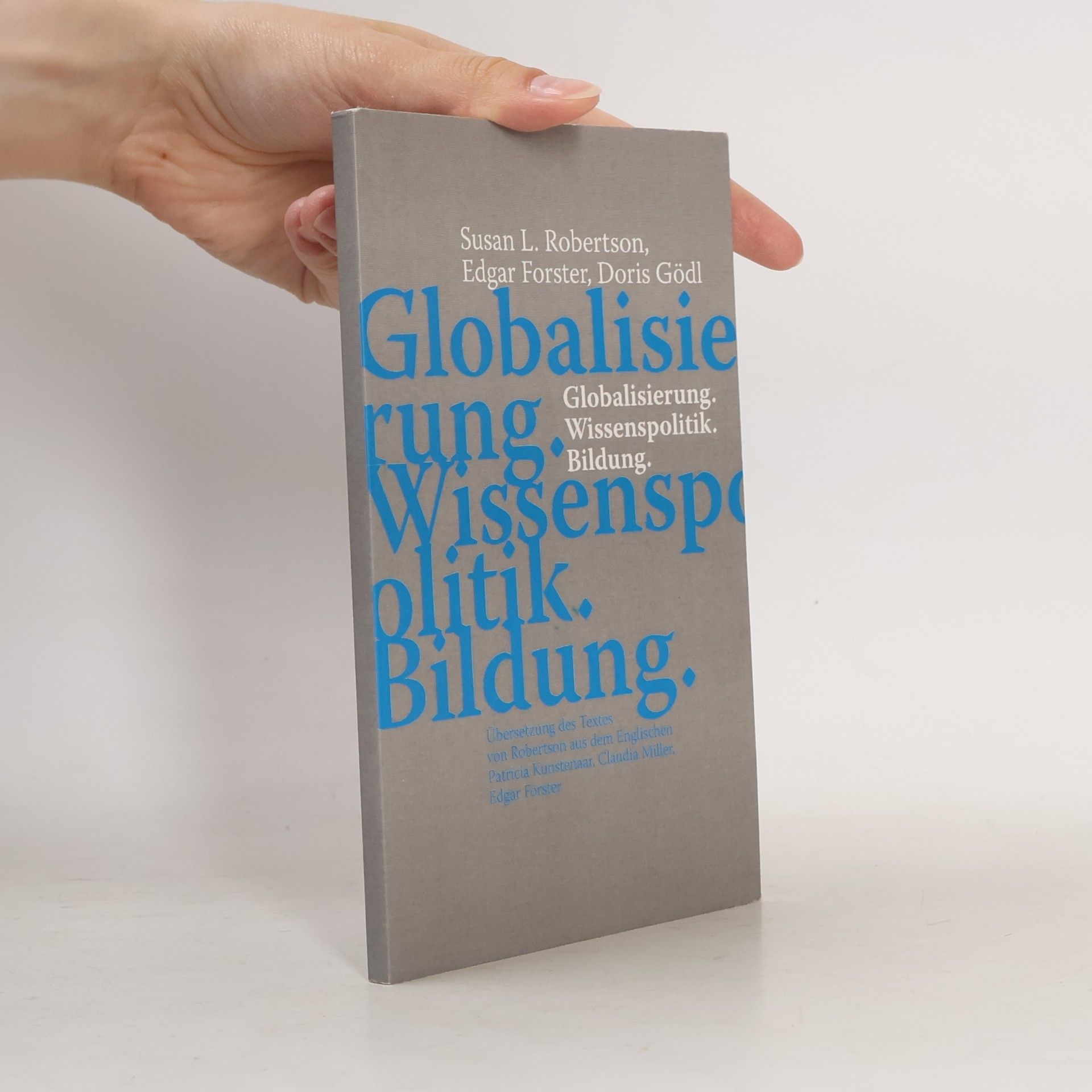 Susan Robertson Globalisierung. Wissenspolitik. Bildung