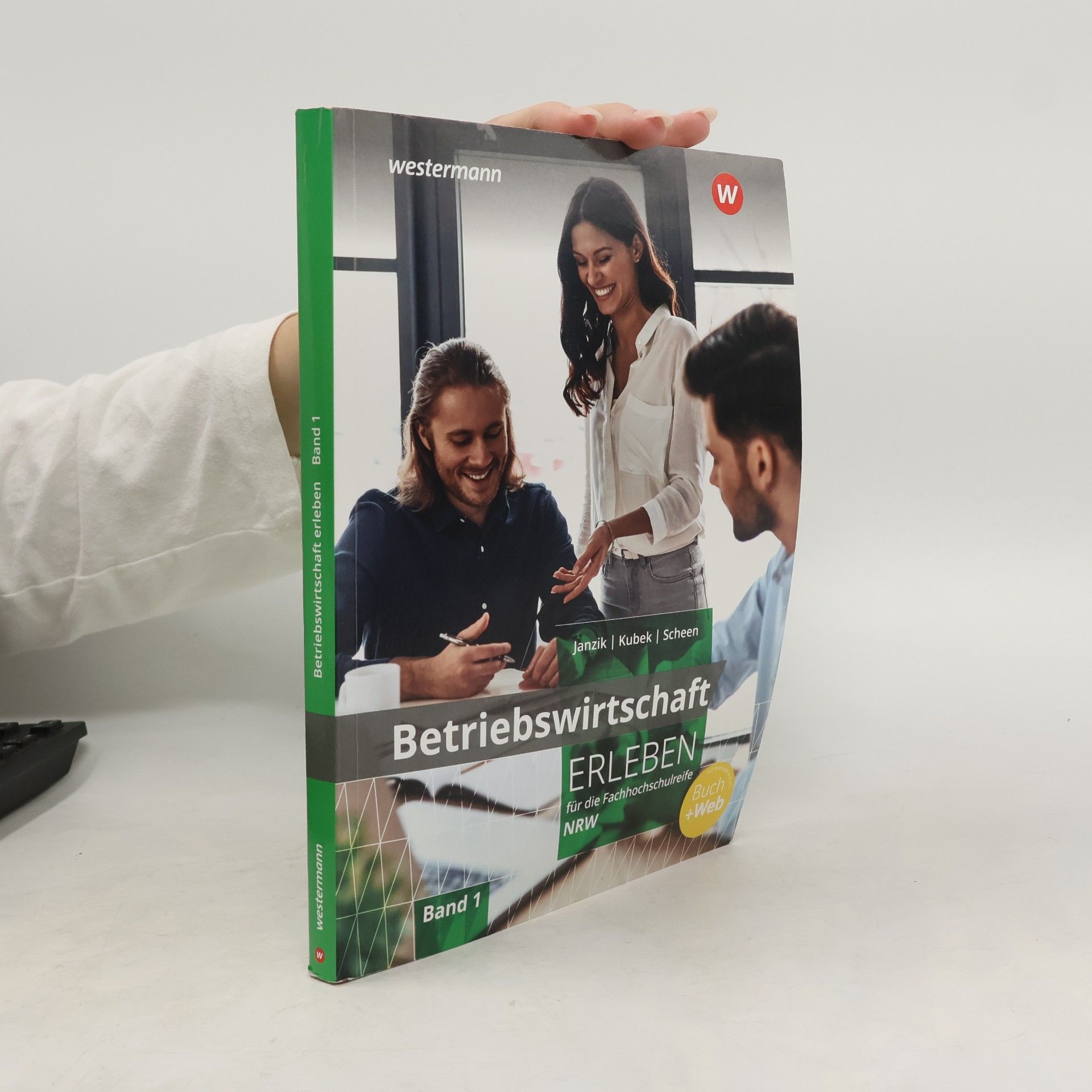 Nikolaus Janzik Betriebswirtschaft erleben für die Fachhochschulreife Nordrhein-Westfalen