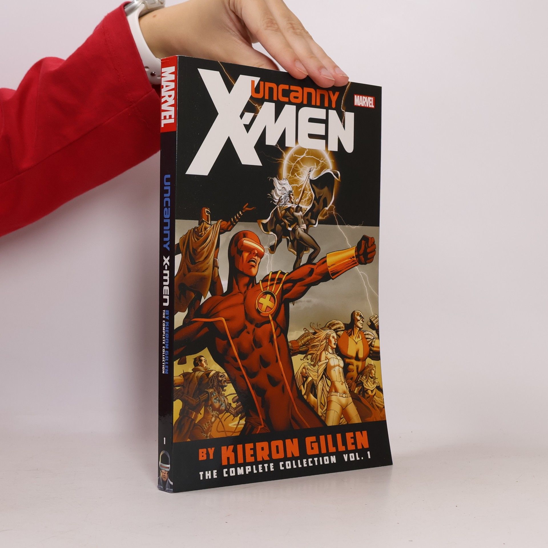 Various authors Uncanny X-Men by Kieron Gillen. The Complete Collection Vol. 1