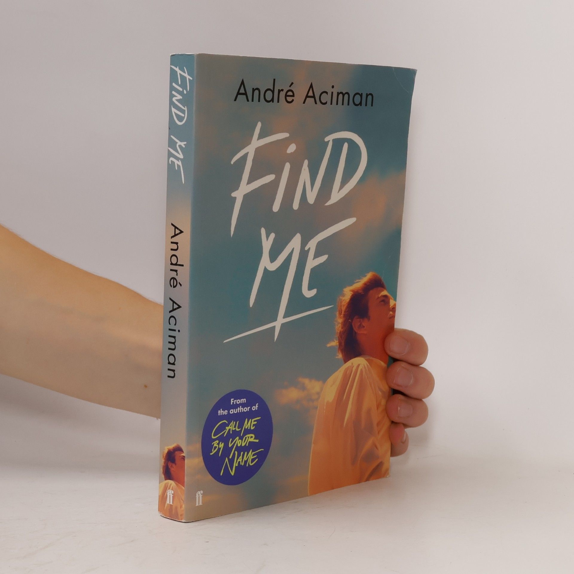 André Aciman Find Me