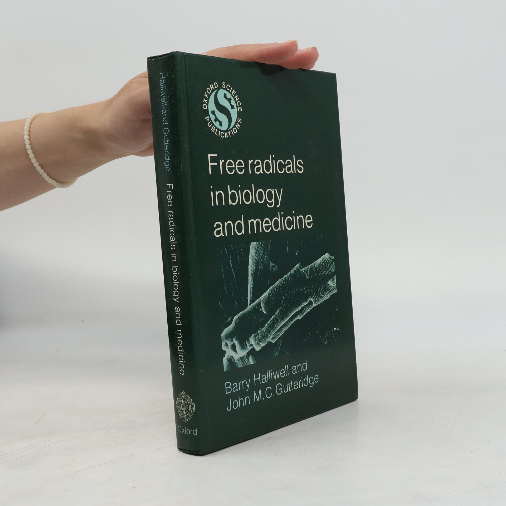 John M. C. Cutteridge Free Radicals in Biology and Medicine