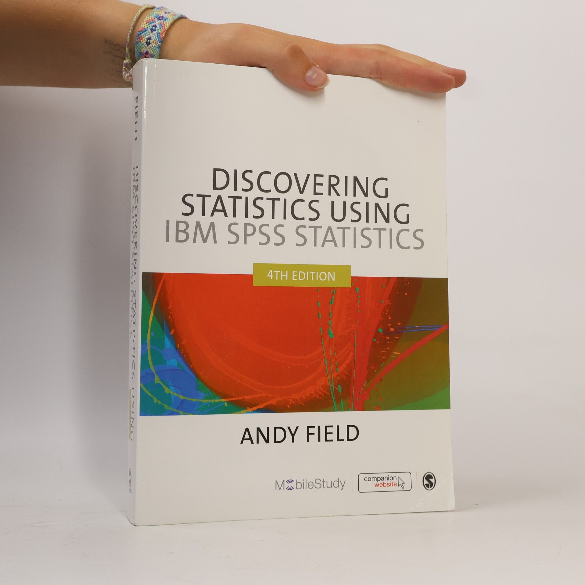 Andy Field Discovering statistics using IBM SPSS Statistics and sex and drugs and rock'n'roll