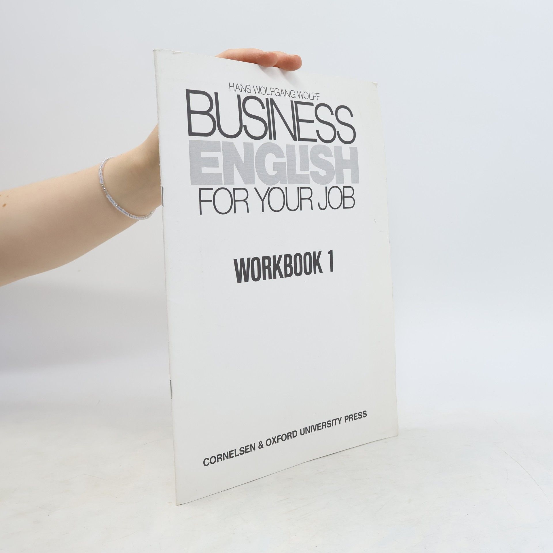 D. Whitfield Business English for Your Job: Workbook