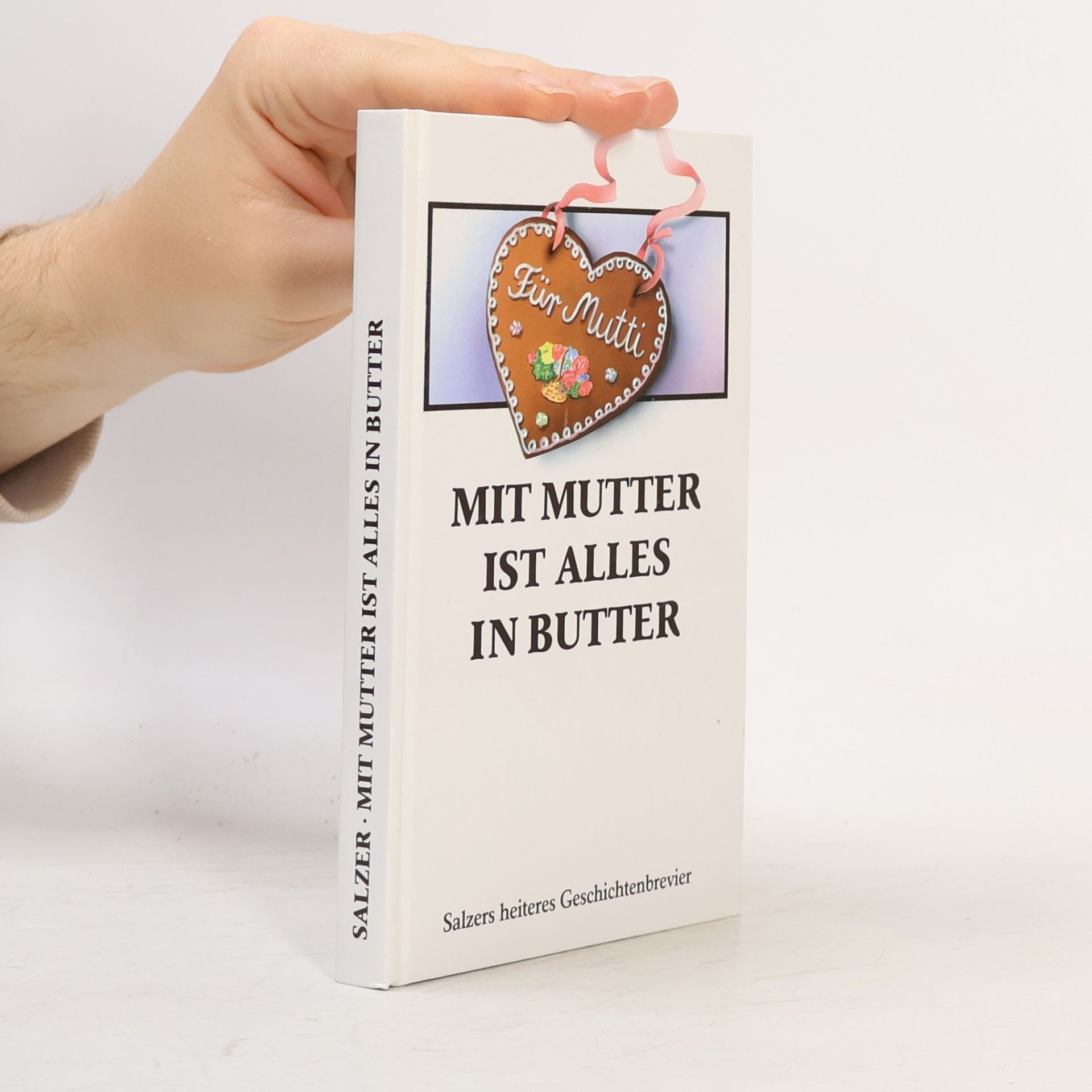 Autores varios Mit Mutter ist alles in Butter