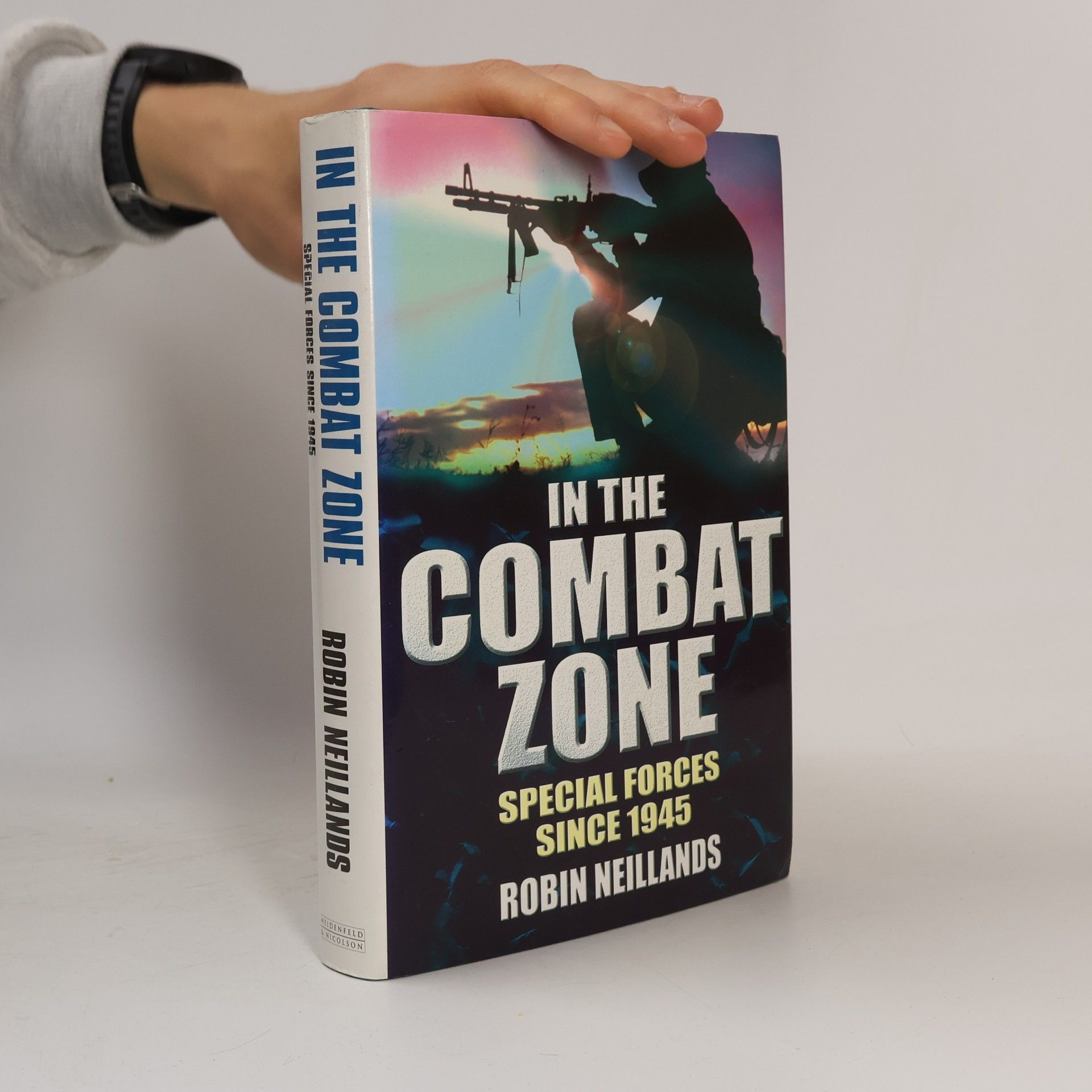 Robin Neillands In the Combat Zone
