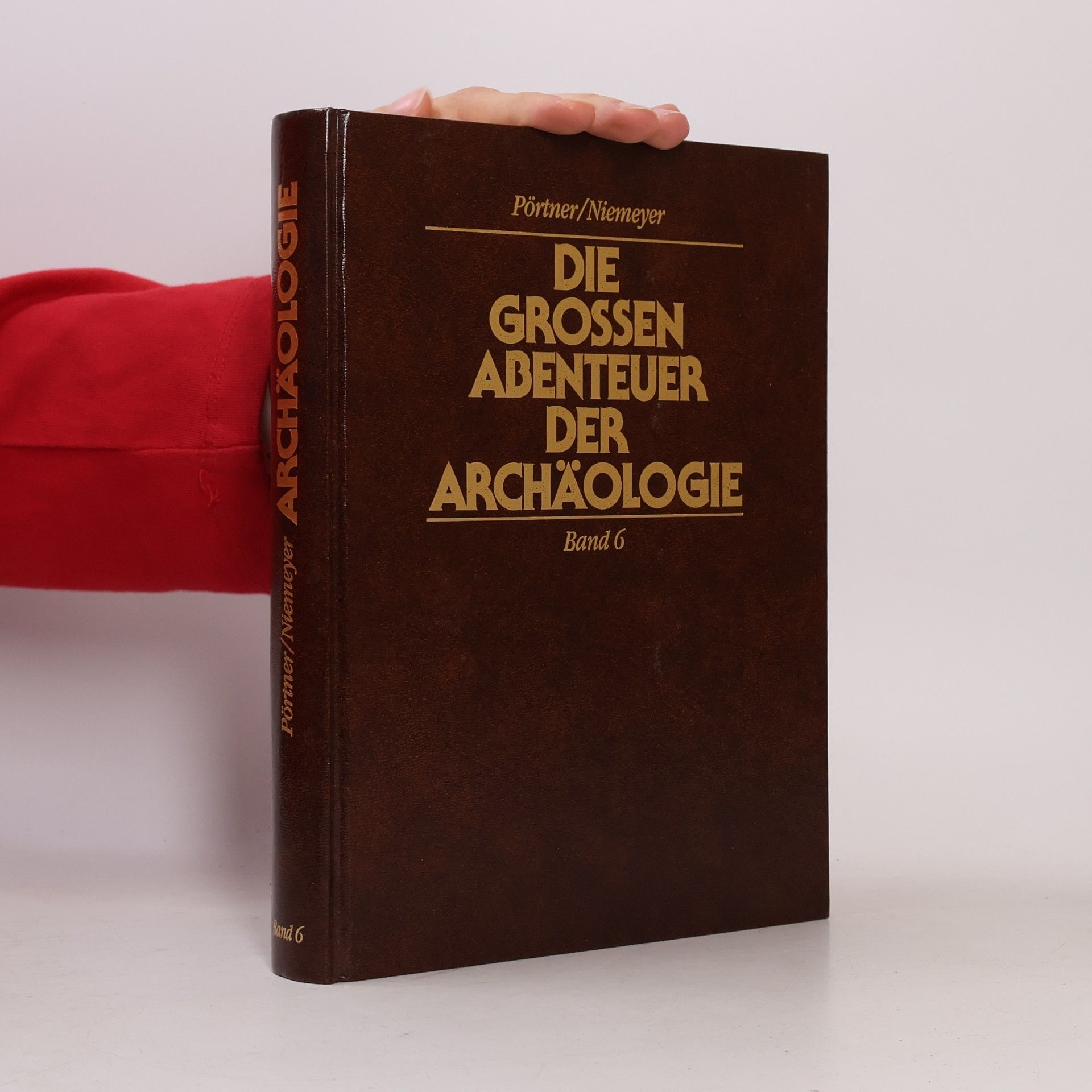 Rudolf Pörtner Die grossen Abenteuer der Archäologie 6