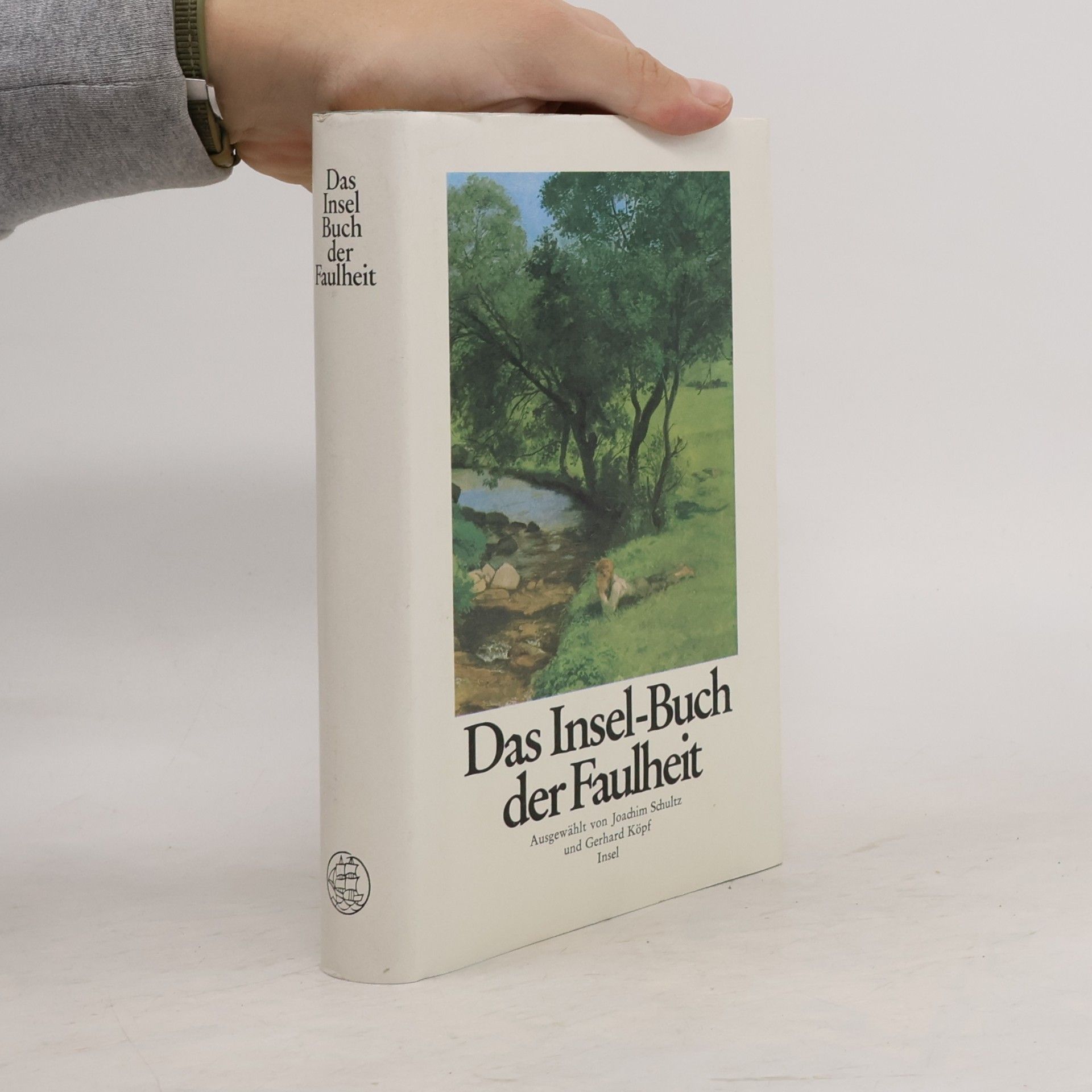 Joachim Schultz Das Insel-Buch der Faulheit