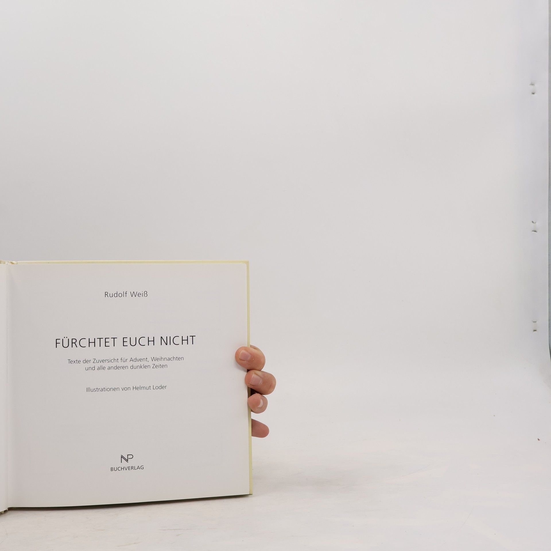 Rudolf Weiß Fürchtet euch nicht