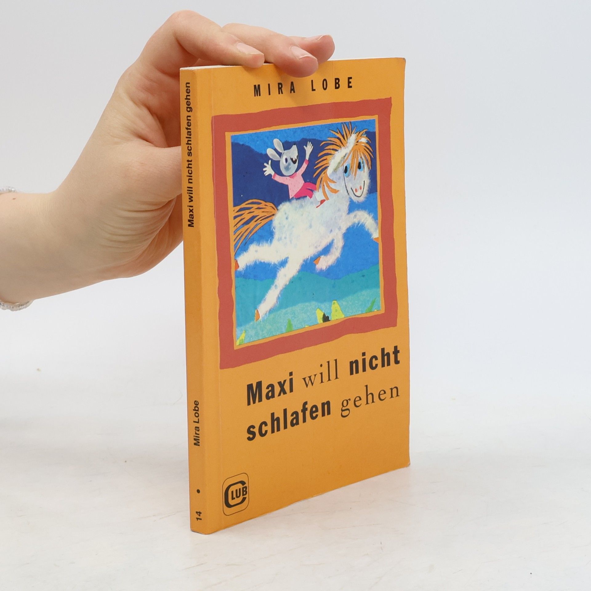 Mira Lobe Maxi will nicht schlafen gehen