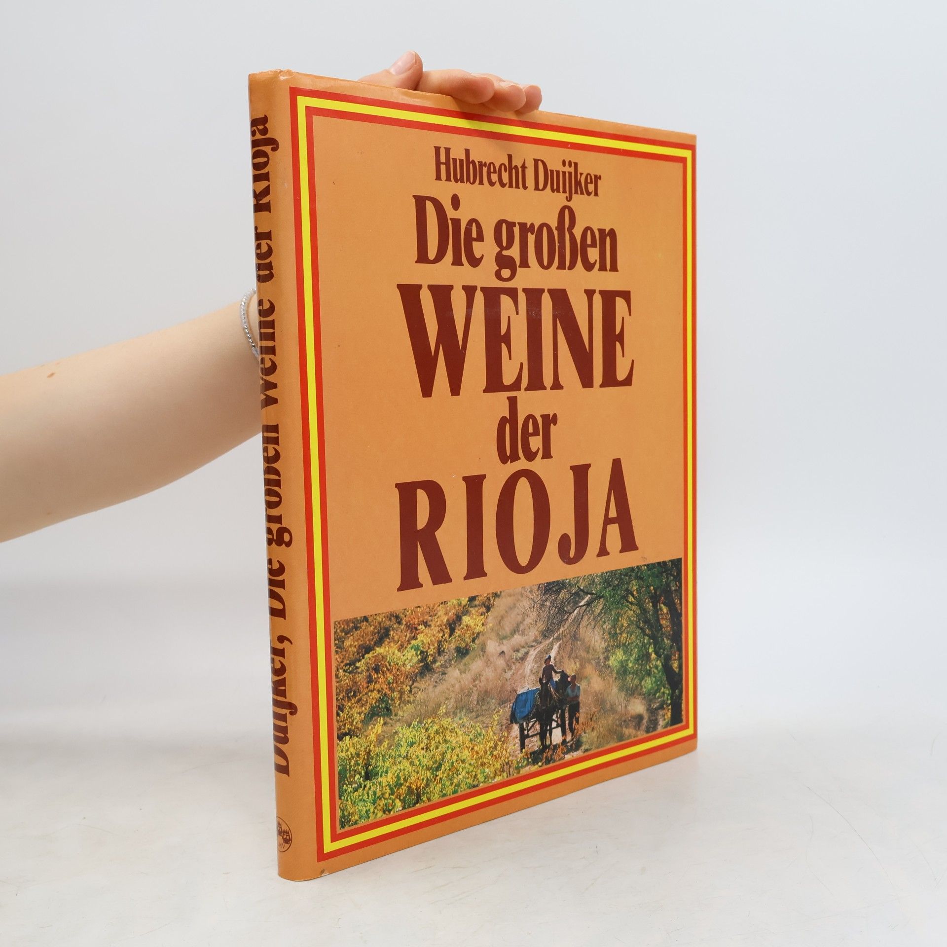 Hubrecht Duijker Die grossen Weine der Rioja