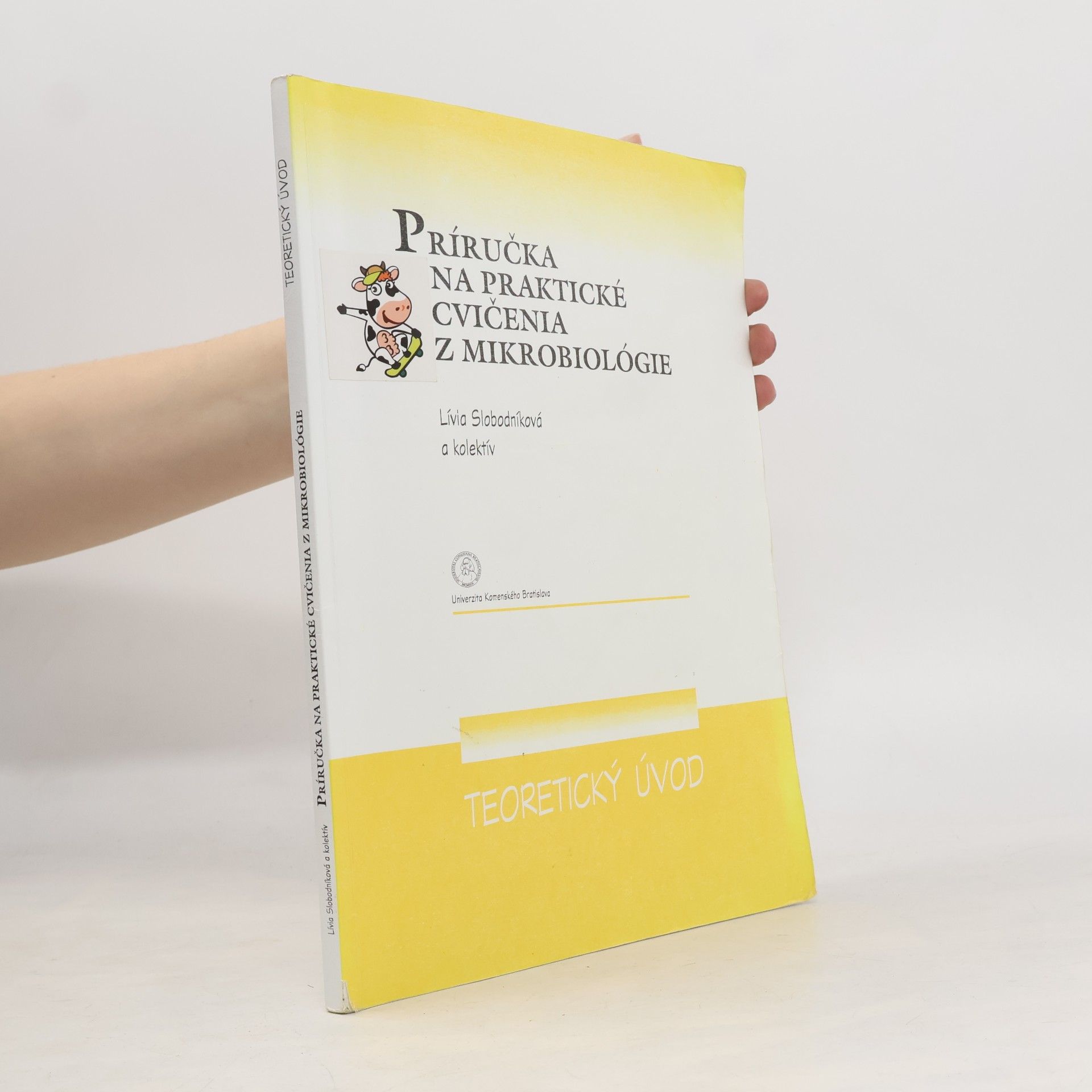 Lívia Slobodníková Príručka na praktické cvičenia z mikrobiológie. Teoretický úvod