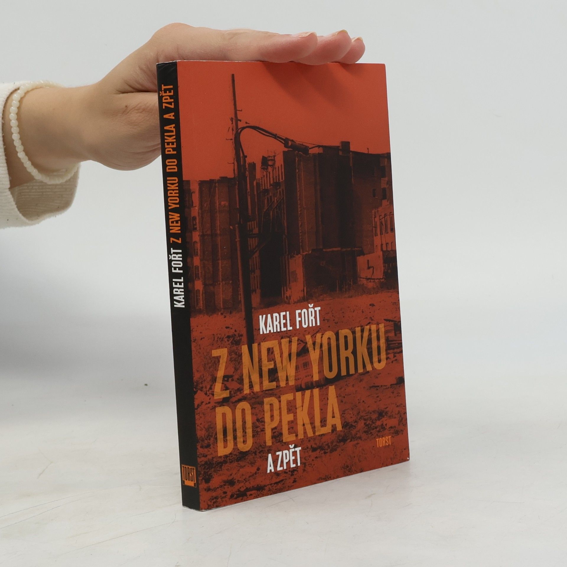 Karel Fořt Z New Yorku do pekla a zpět