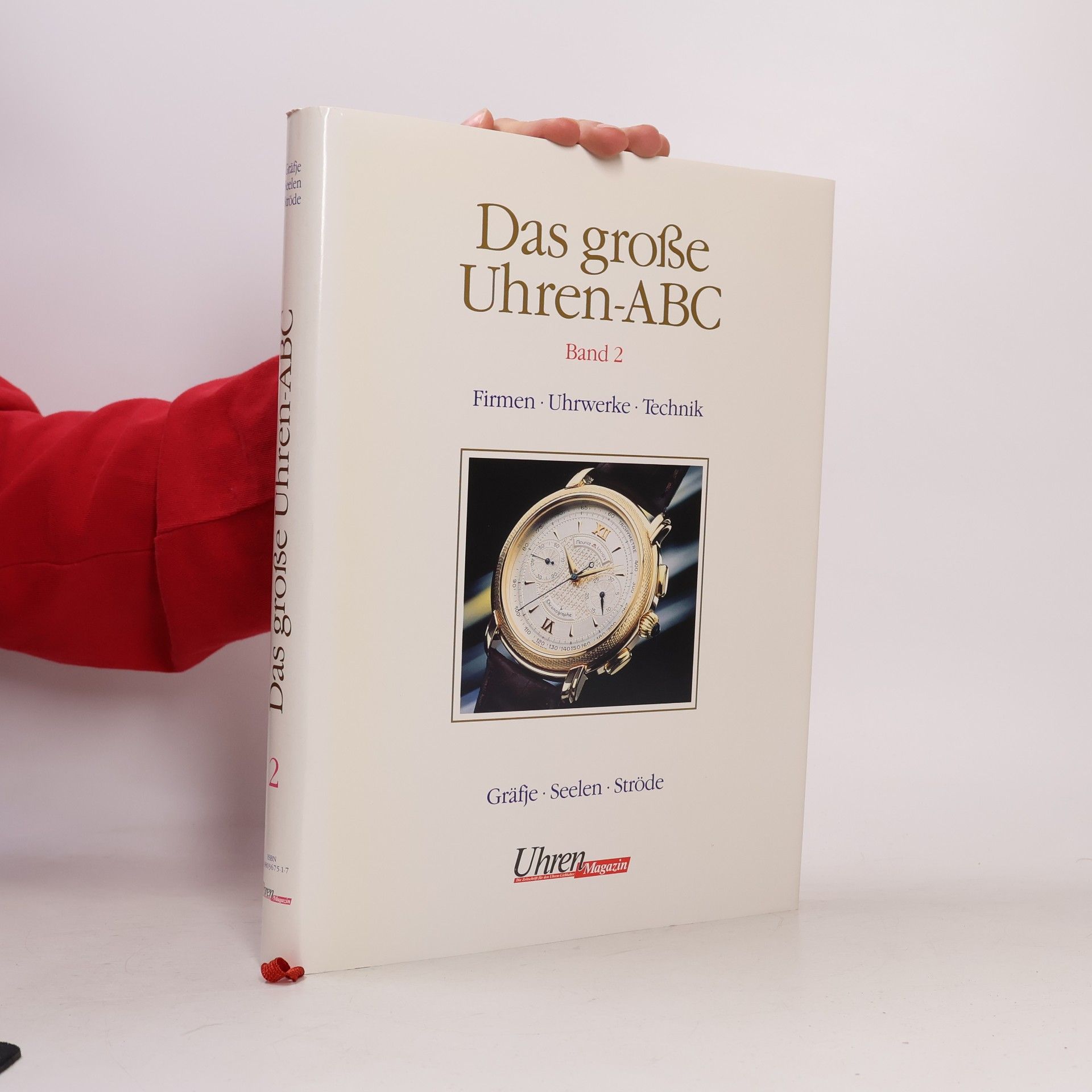 Gerhard Seelen Das große Uhren-ABC 2. Firmen, Uhrwerke, Technik