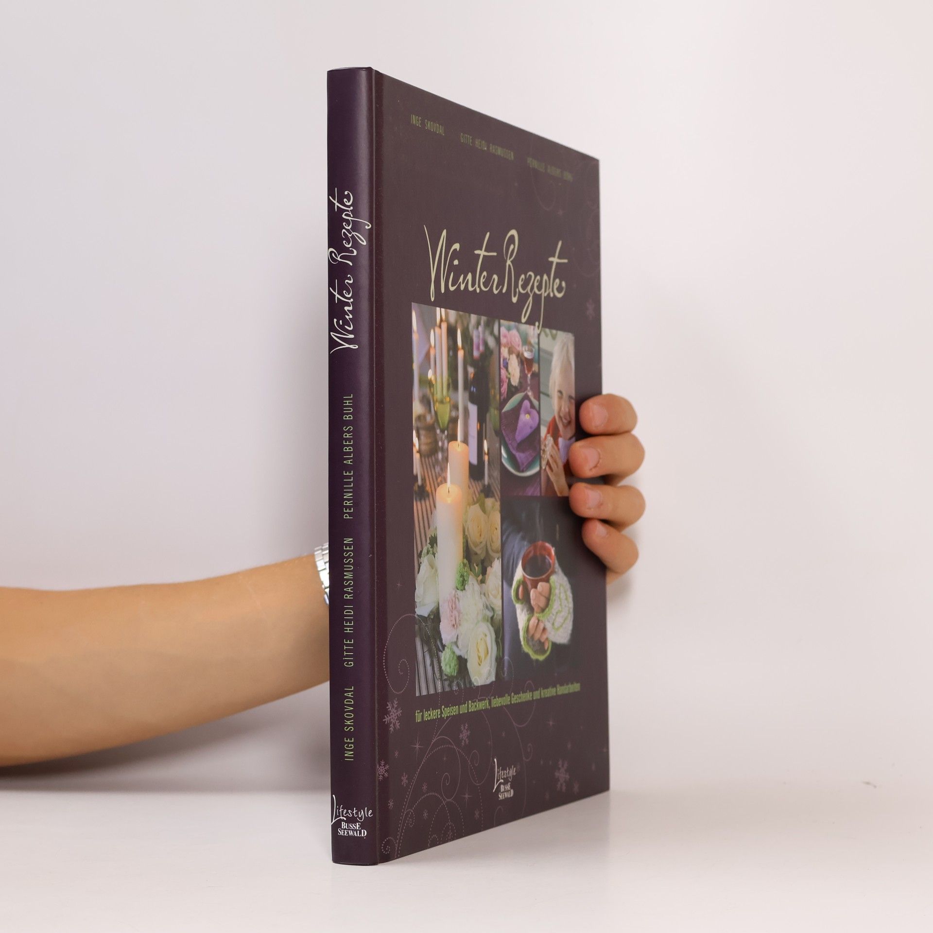 Gitte Heidi Rasmussen Winterrezepte für leckere Speisen und Backwerk, liebevolle Geschenke und kreative Handarbeiten