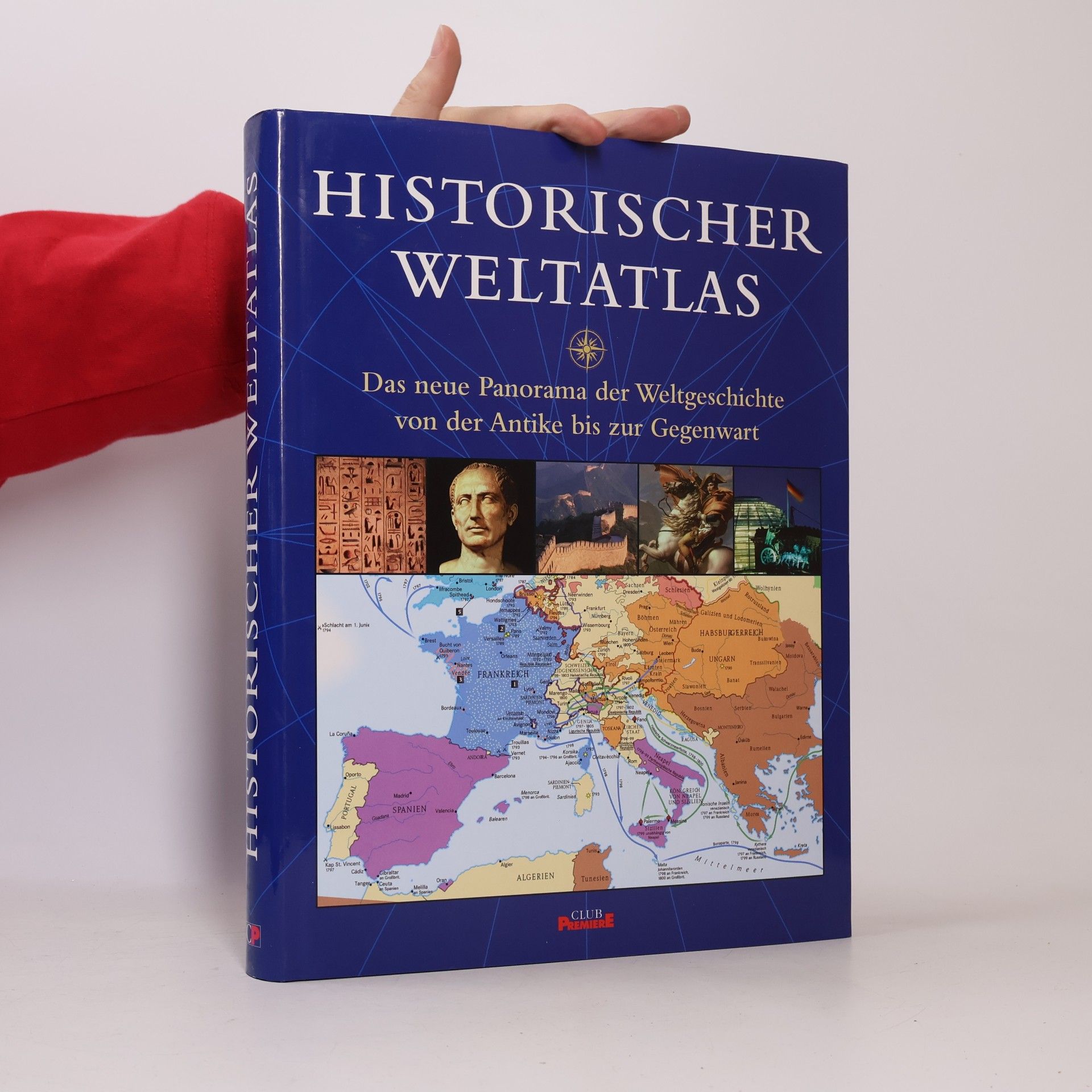 Kolektiv autorů Historischer Weltatlas. Das neue Panorama der Weltgeschichte von der Antike bis zur Gegenwart