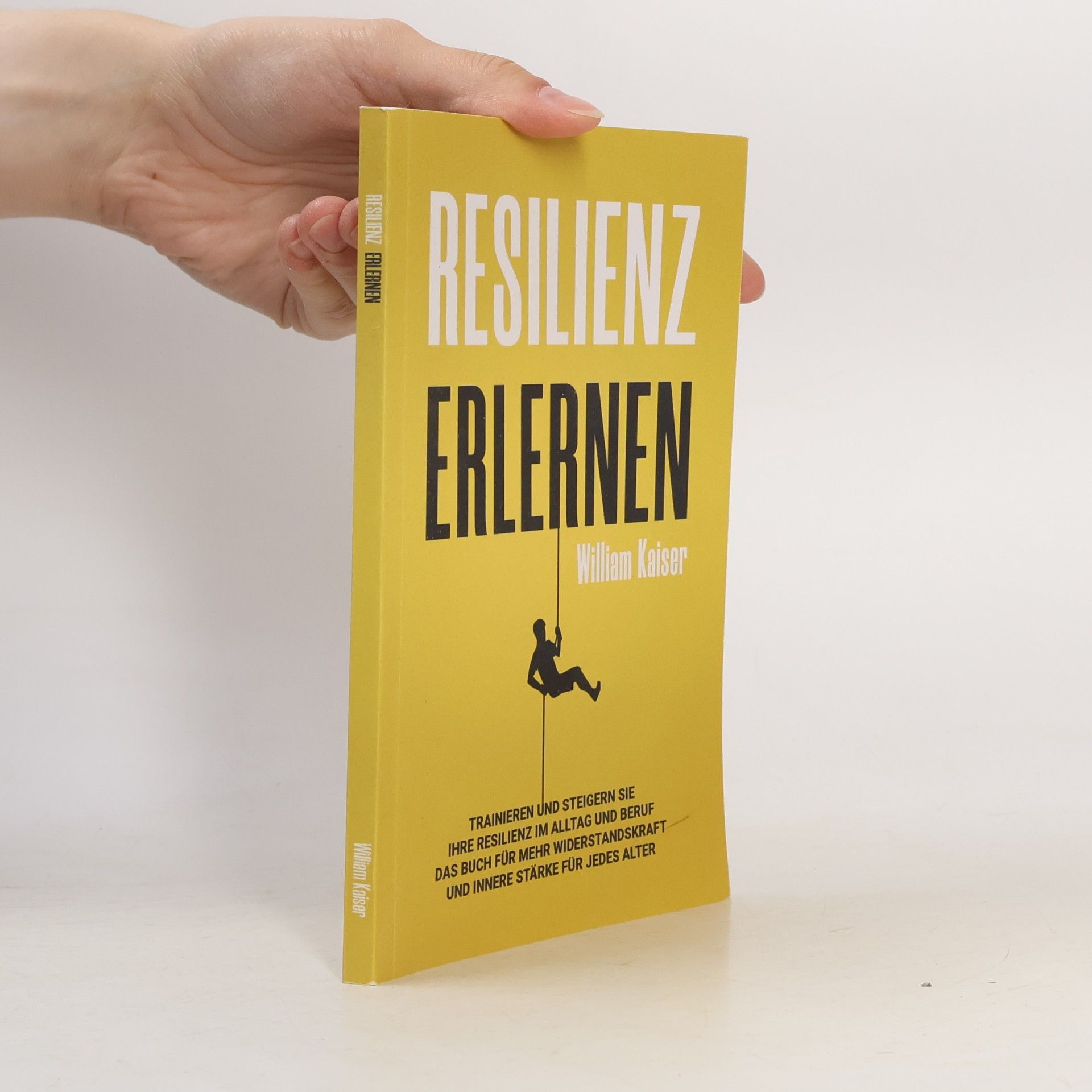 William Kaiser Resilienz erlernen