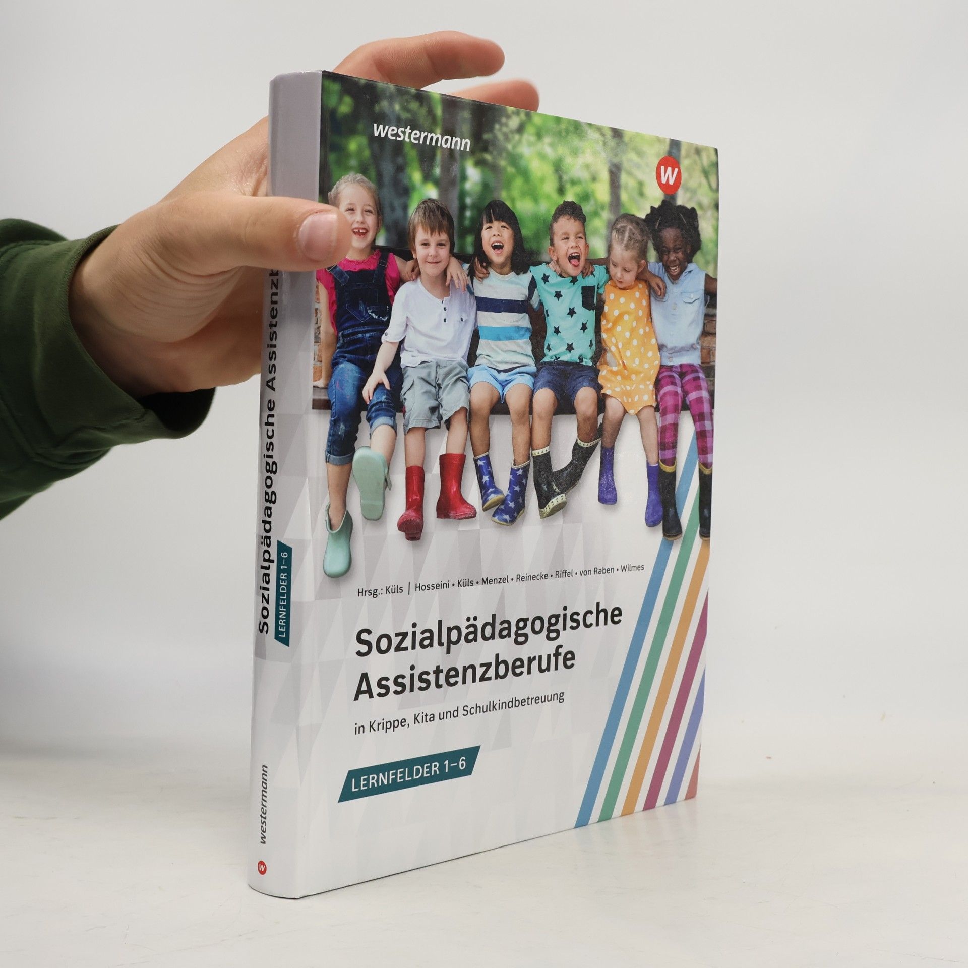 Susan Hosseini Sozialpädagogische Assistenzberufe in Krippe, Kita und Schulkindbetreuung – Lernfelder 1–6