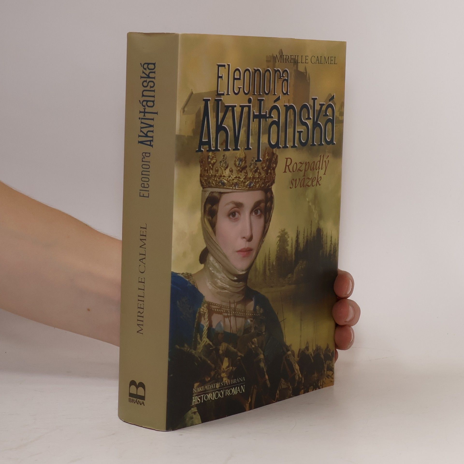 Mireille Calmel Eleonora Akvitánská. Rozpadlý svazek