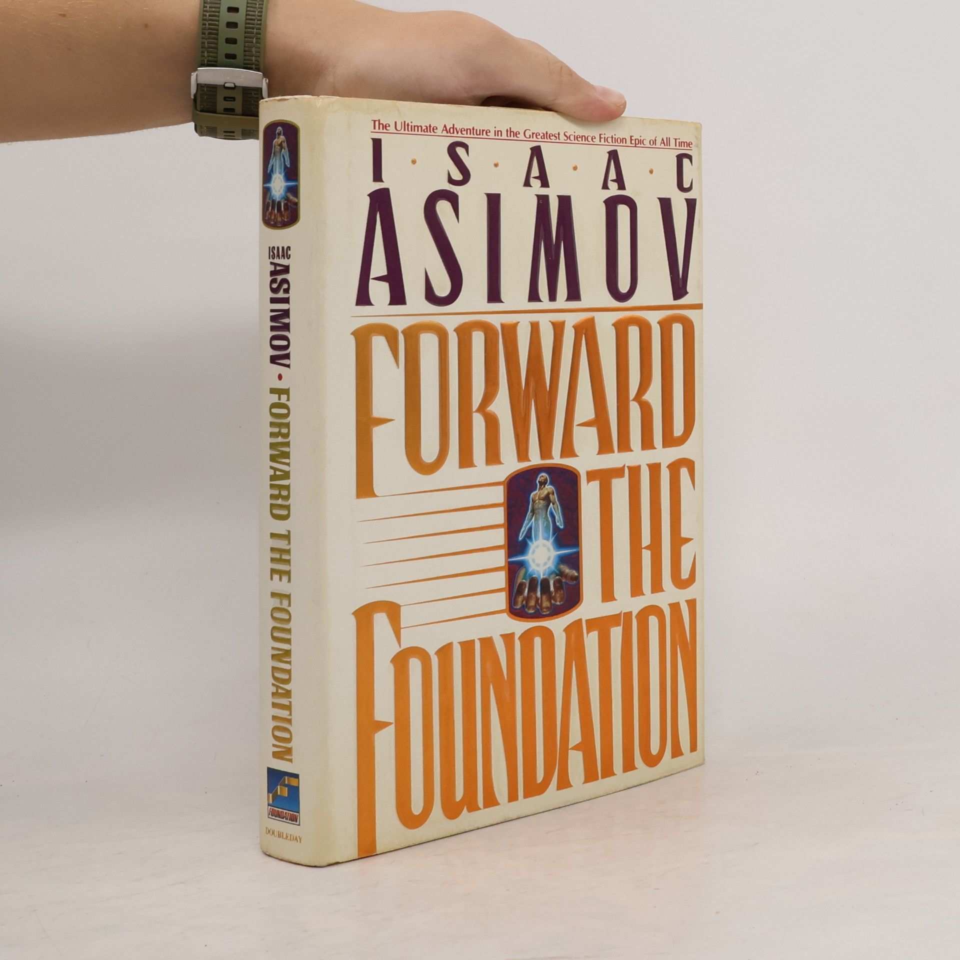 Isaac Asimov Forward the Foundation