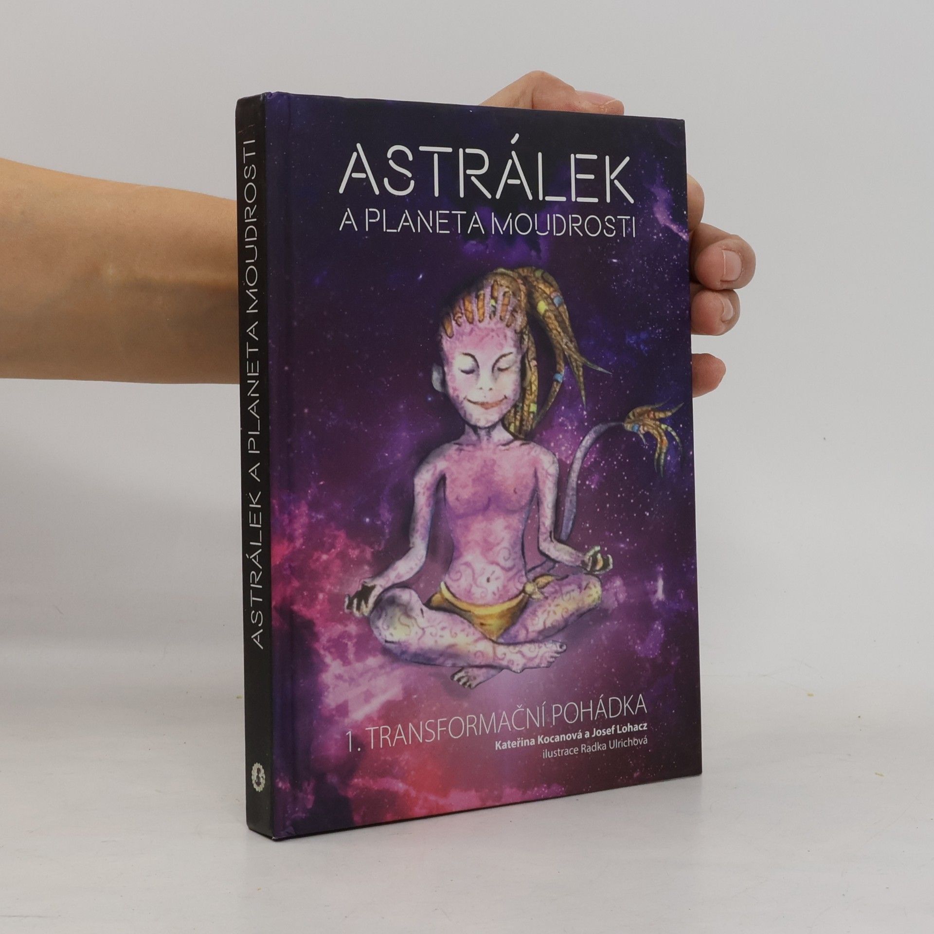 Josef Lohacz Astrálek a planeta Moudrosti